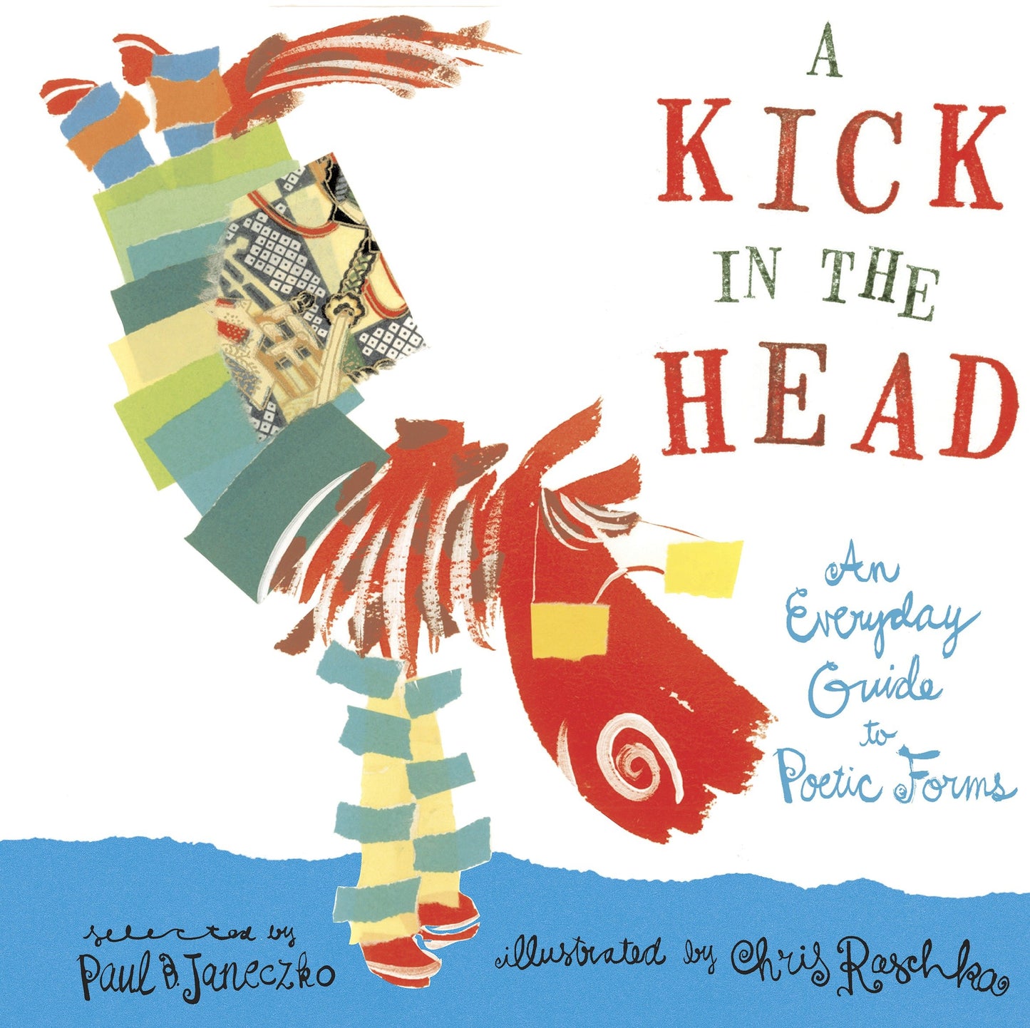 A Kick in the Head - An Everyday Guide to Poetic Forms