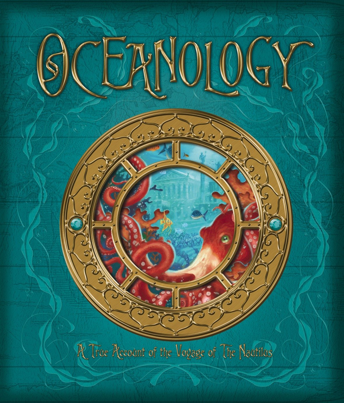 Oceanology - The True Account of the Voyage of the Nautilus (Ologies)