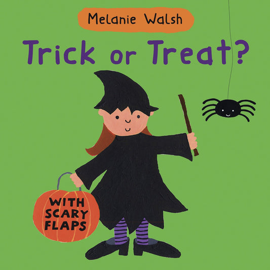 Trick Or Treat? - (An Interactive Lift-the-Flap Halloween Board Book for Toddlers, Preschoolers, and 1-2 Graders)