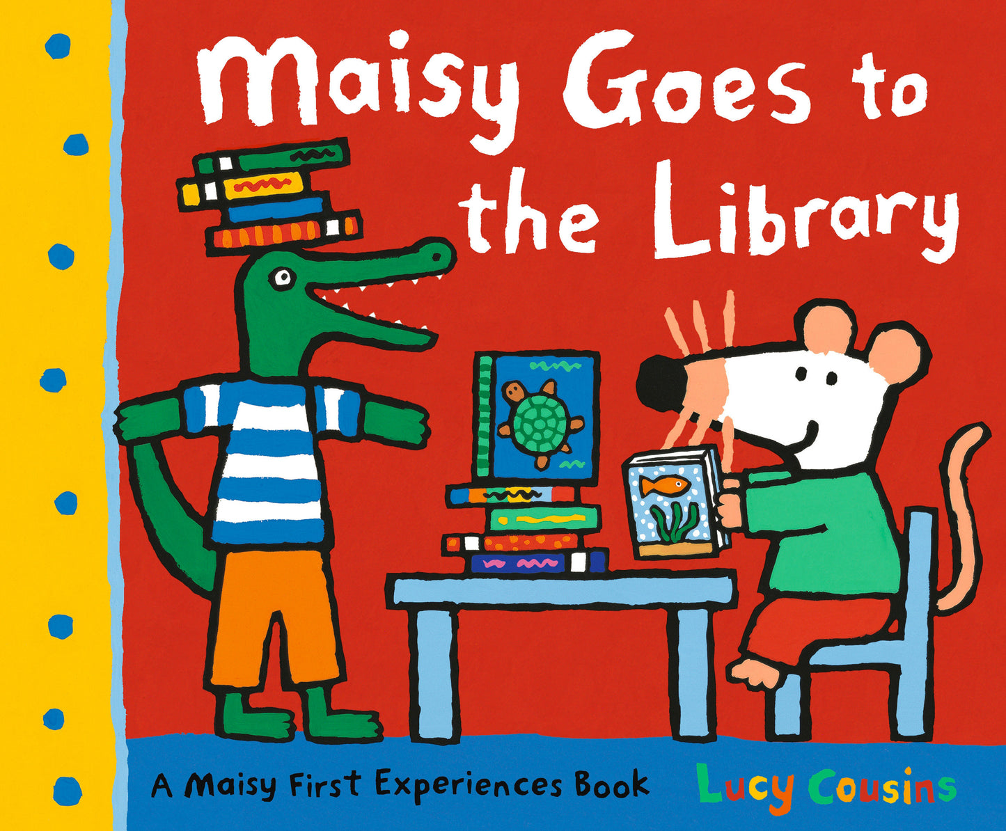 Maisy Goes to the Library - A Maisy First Experience Book (Maisy First Experiences)