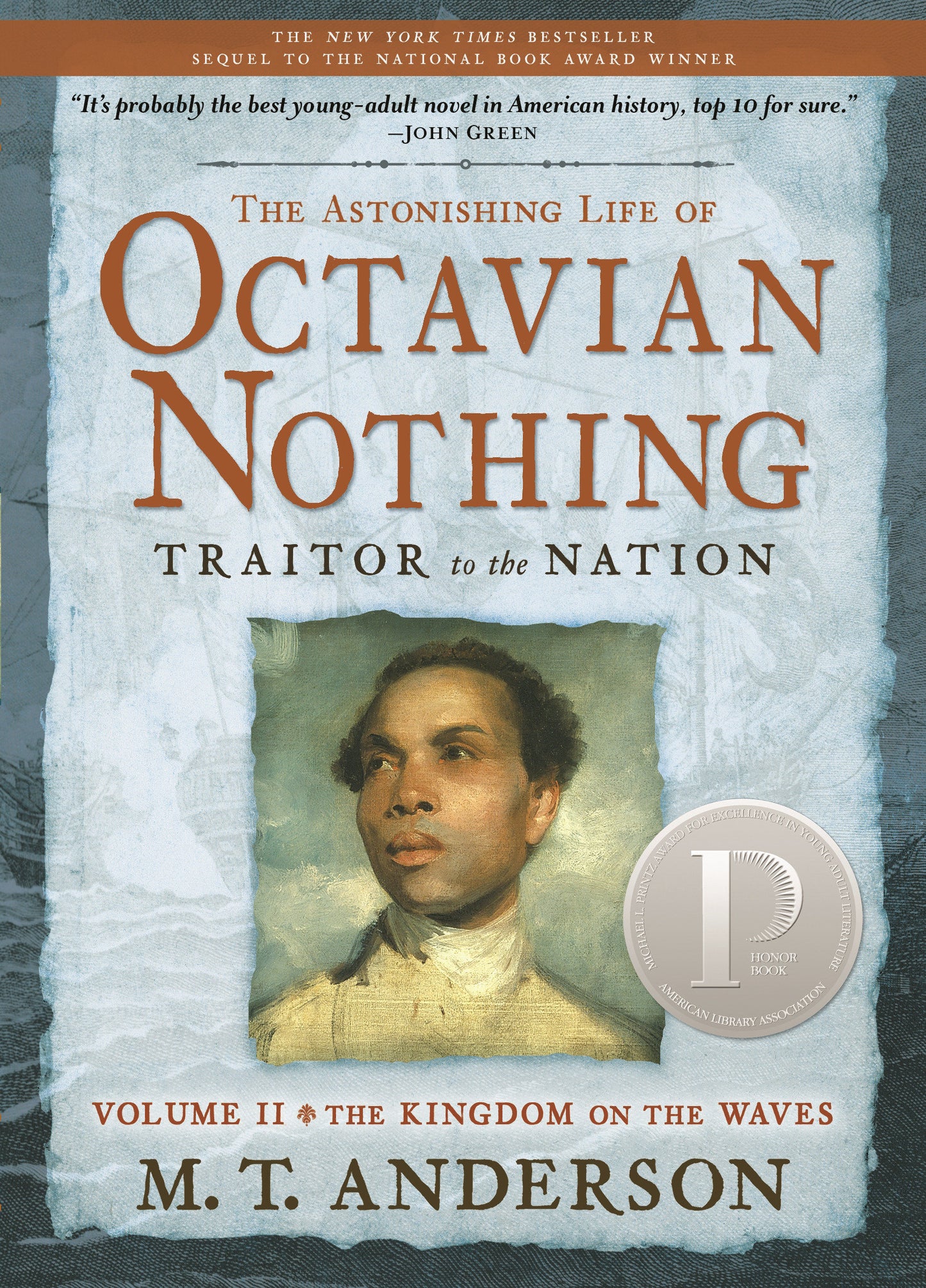 The Astonishing Life of Octavian Nothing, Traitor to the Nation, Volume II - The Kingdom on the Waves