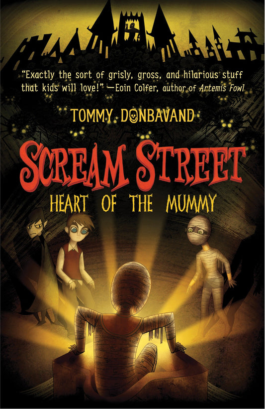 Scream Street: Heart of the Mummy (Scream Street) (Book:3)