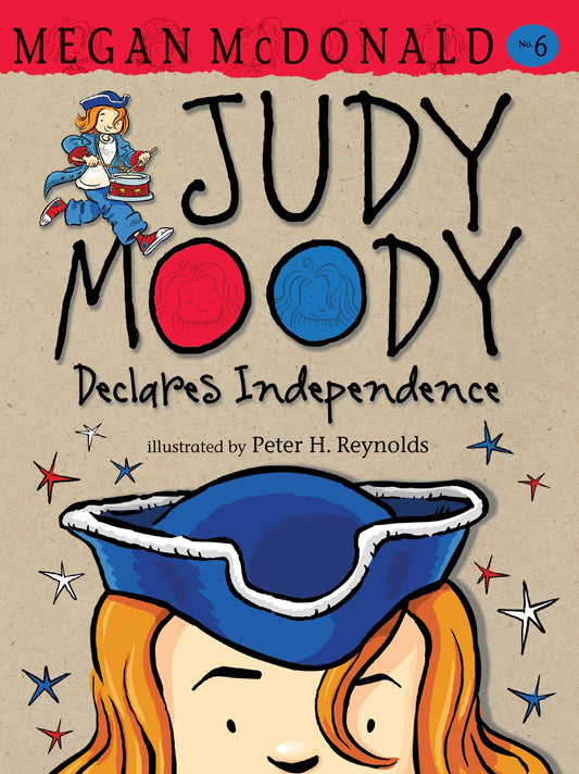 Judy Moody Declares Independence (Judy Moody) (Book:6)