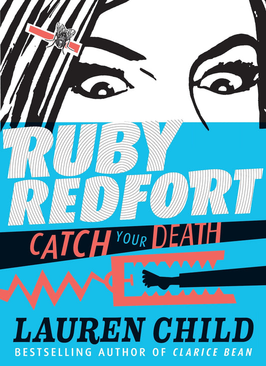 Ruby Redfort Catch Your Death (Ruby Redfort) (Book:3)