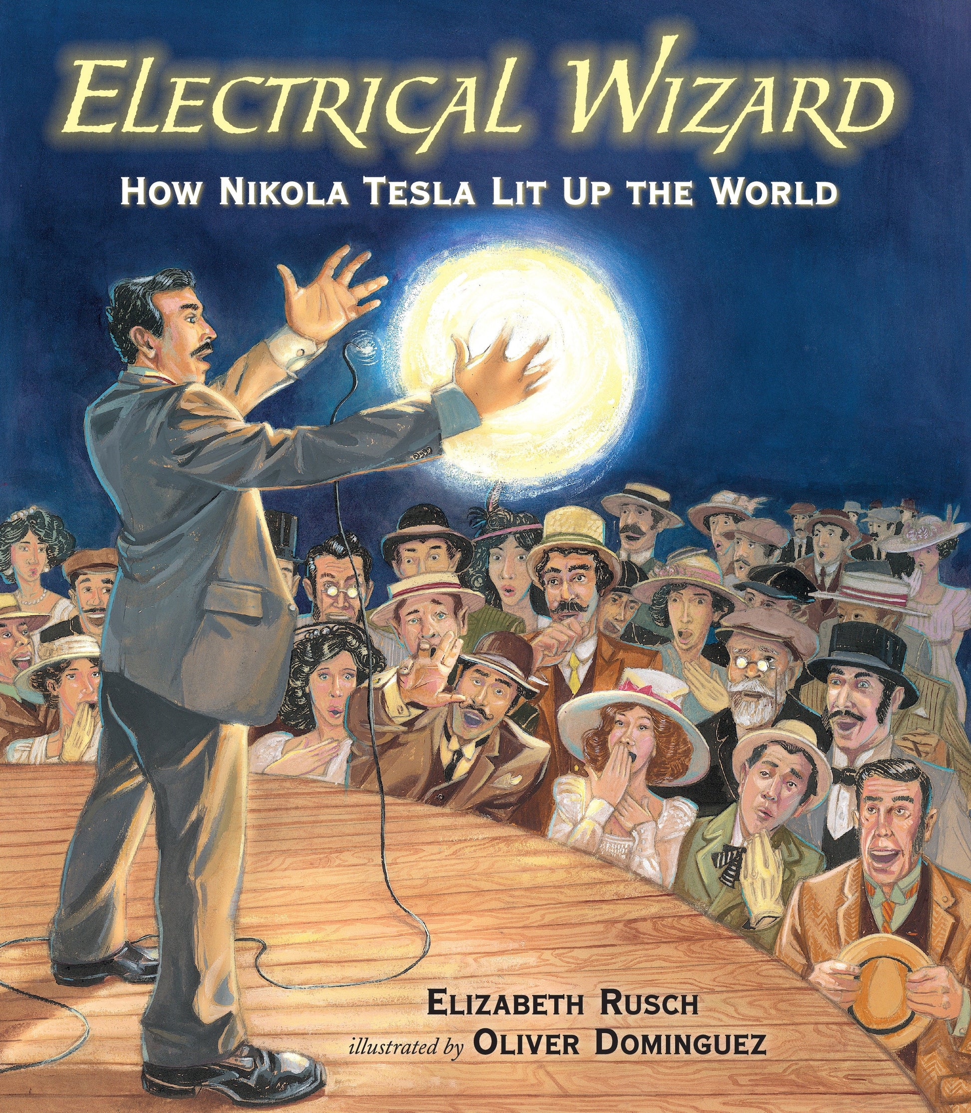 Electrical Wizard - How Nikola Tesla Lit Up the World