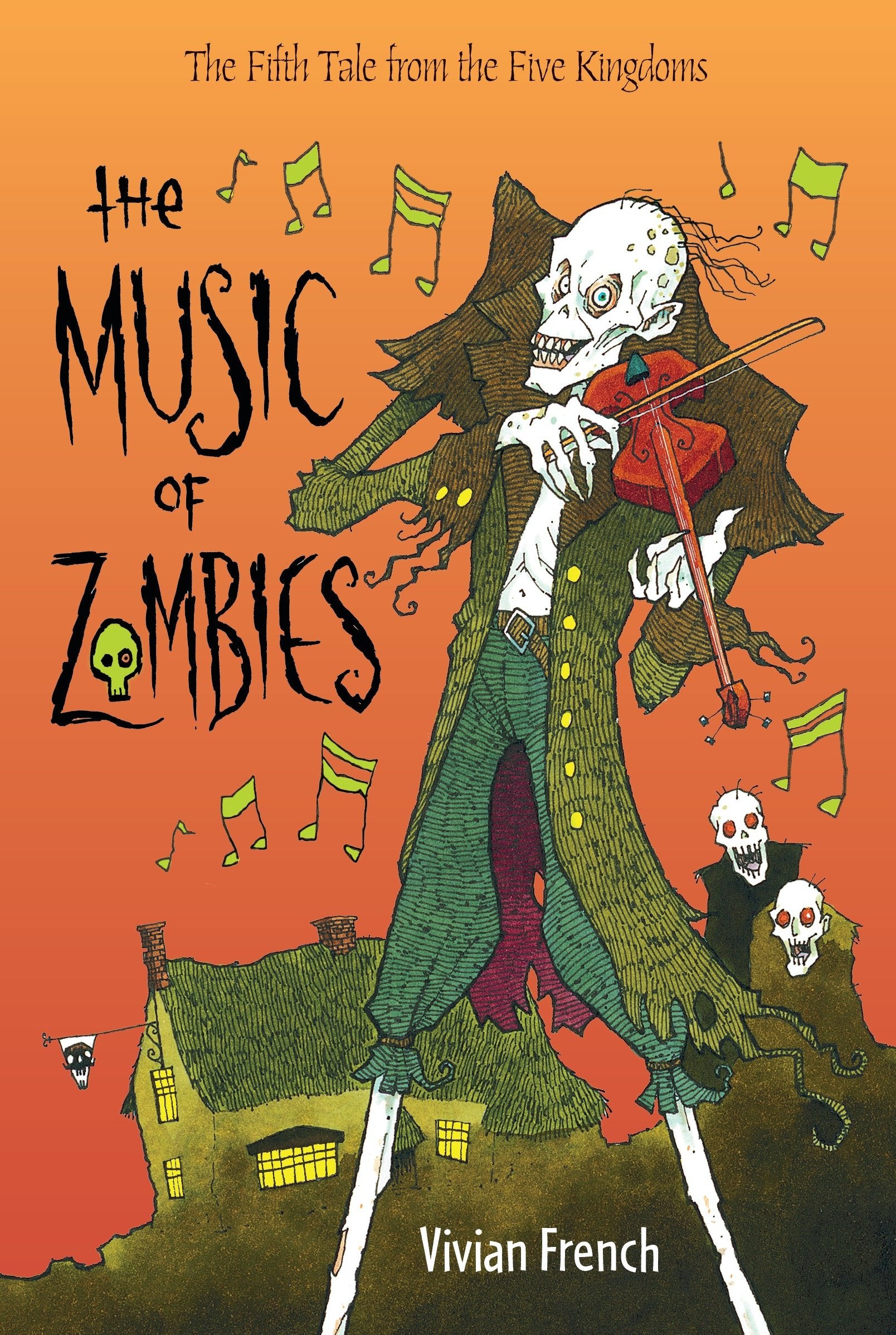 The Music of Zombies - The Fifth Tale from the Five Kingdoms (Tales from the Five Kingdoms) (Book:5)