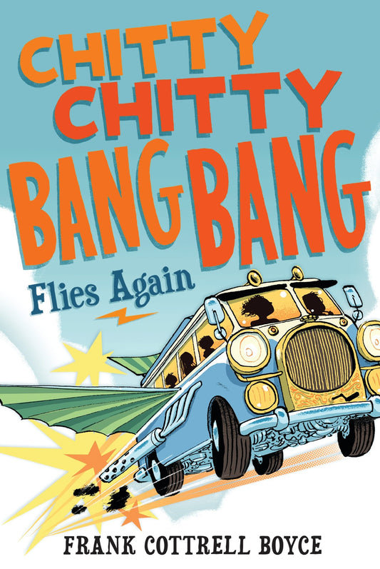 Chitty Chitty Bang Bang Flies Again (Chitty Chitty Bang Bang) (Book:2)
