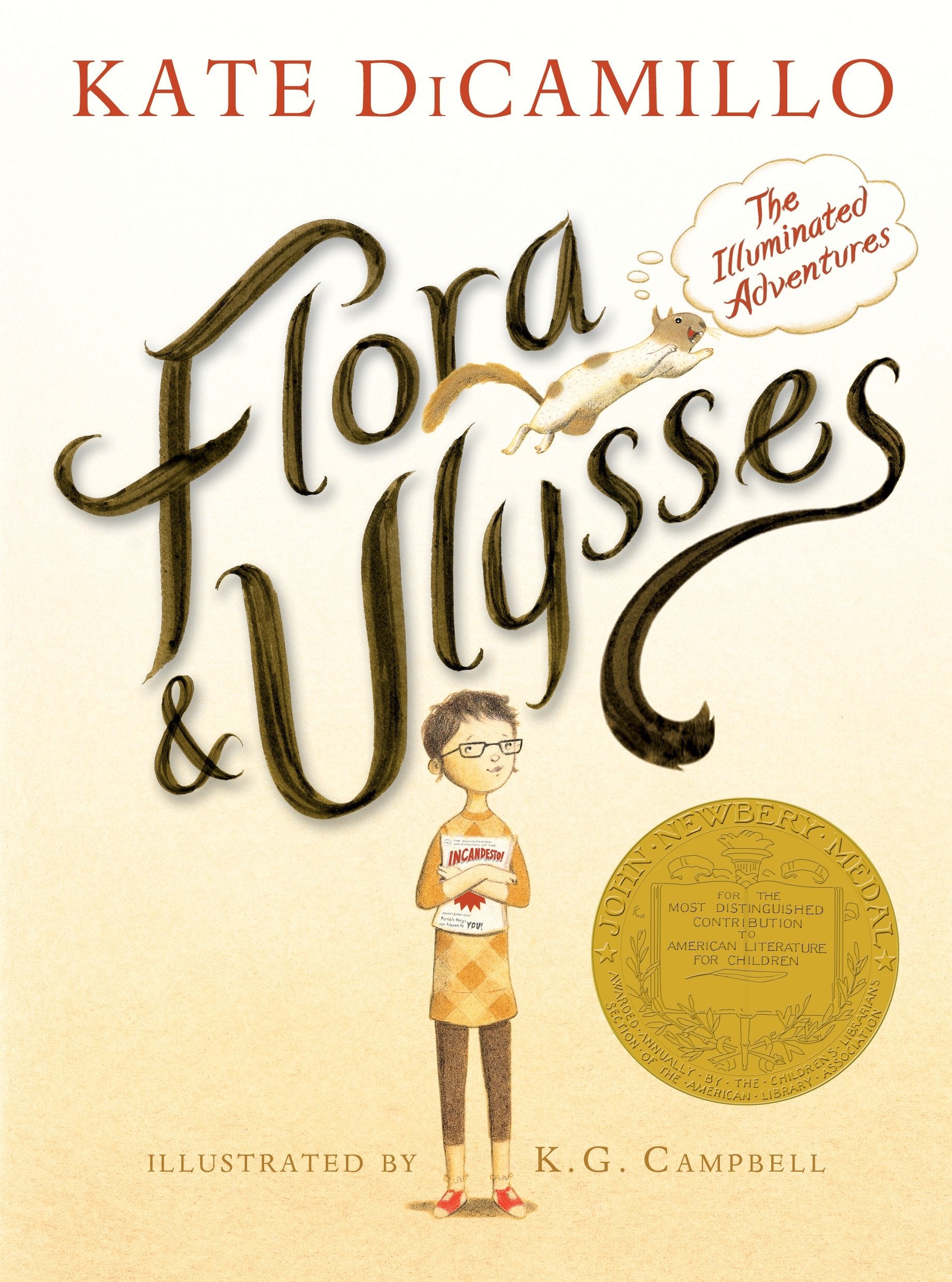Flora and Ulysses - The Illuminated Adventures (A Middle-Grade Novel About a Cynical Girl and a Superhero Squirrel - For Kids Ages 8-12 in Grades 3-7)