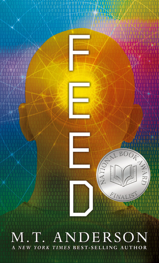 Feed - (A Dystopian Novel About Mind Control, Rebellion, and Technology - Perfect for Young Adults)