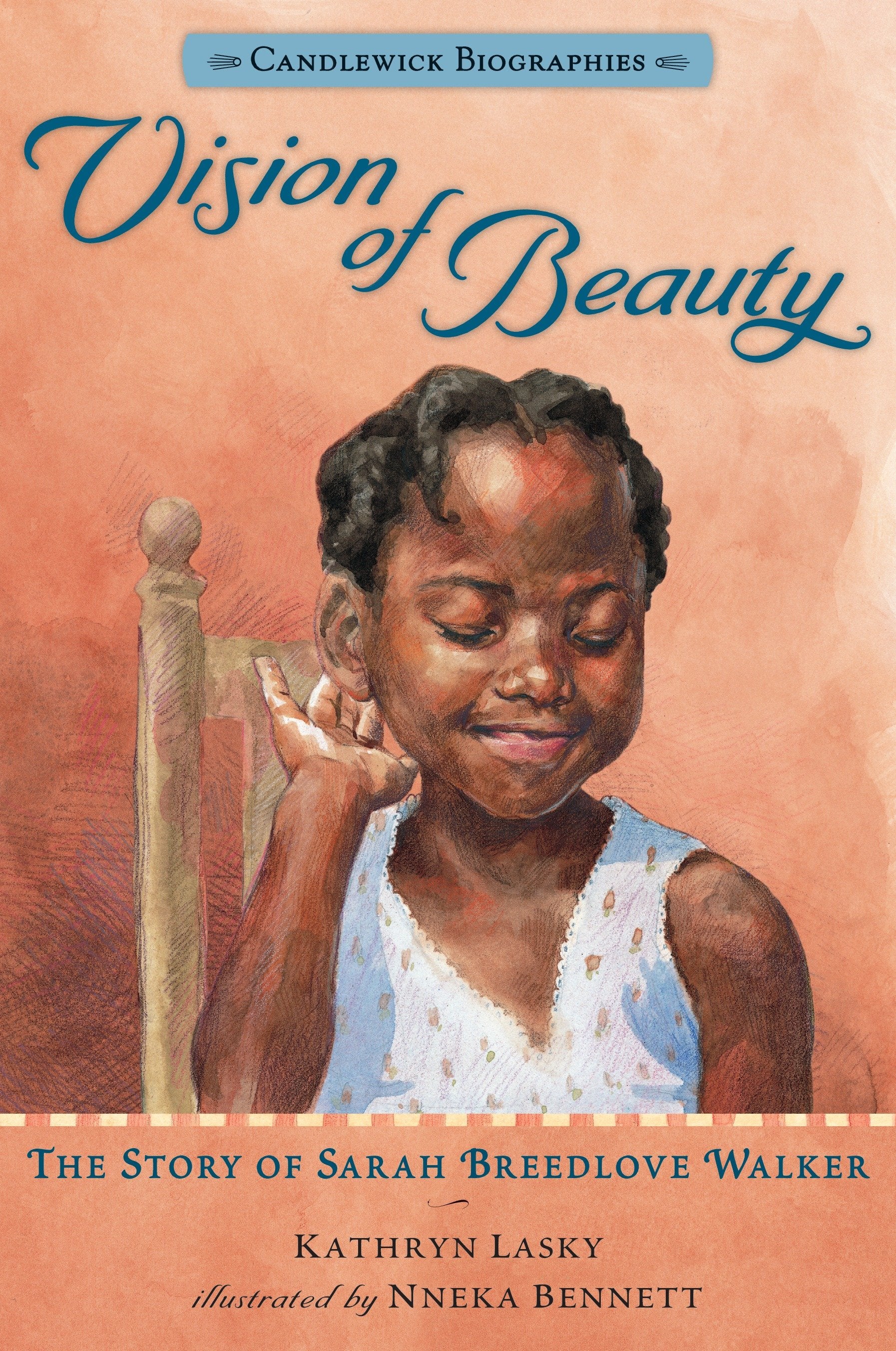 Vision of Beauty - The Story of Sarah Breedlove Walker: Candlewick Biographies (Candlewick Biographies)