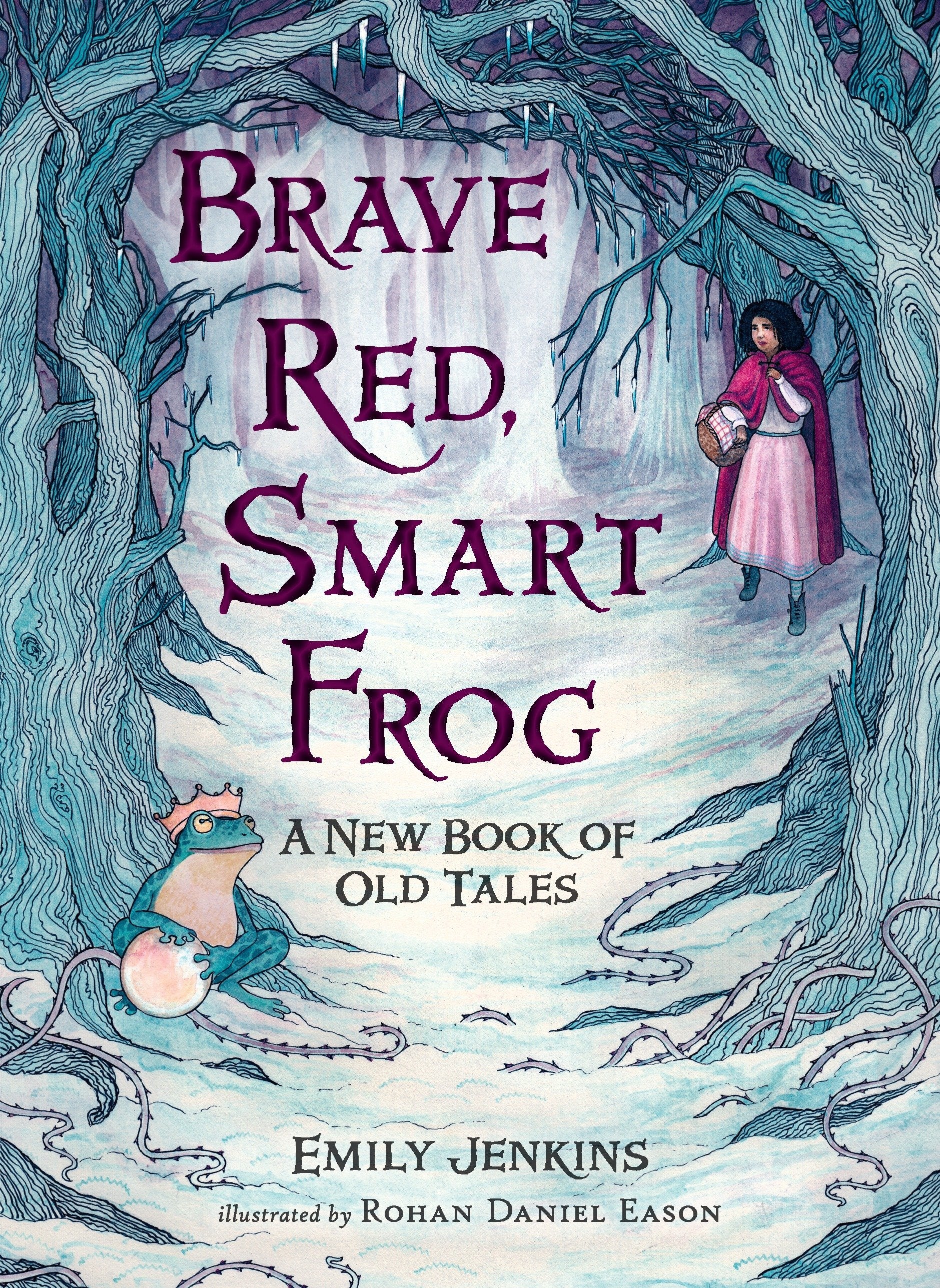 Brave Red, Smart Frog - A New Book of Old Tales