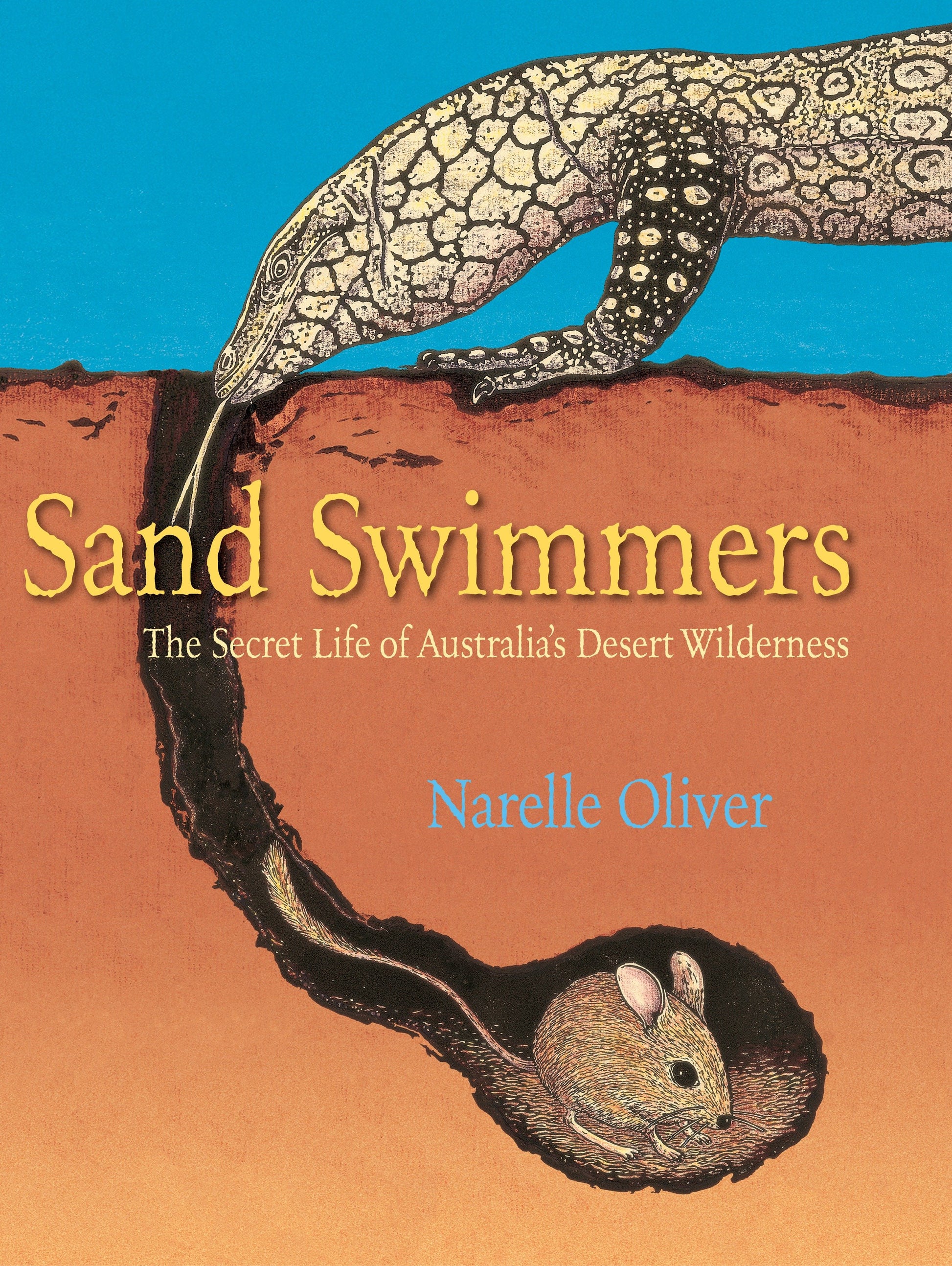 Sand Swimmers - The Secret Life of Australia's Desert Wilderness