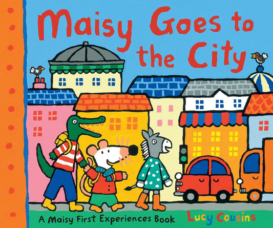 Maisy Goes to the City - A Maisy First Experiences Book (Maisy the Mouse's First Urban Experience Picture Book for Toddlers, Preschoolers, and Kids Ages 3-7) (Maisy First Experiences)
