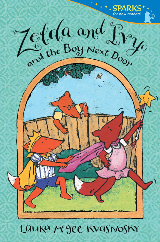 Zelda and Ivy and the Boy Next Door - Candlewick Sparks (Candlewick Sparks)