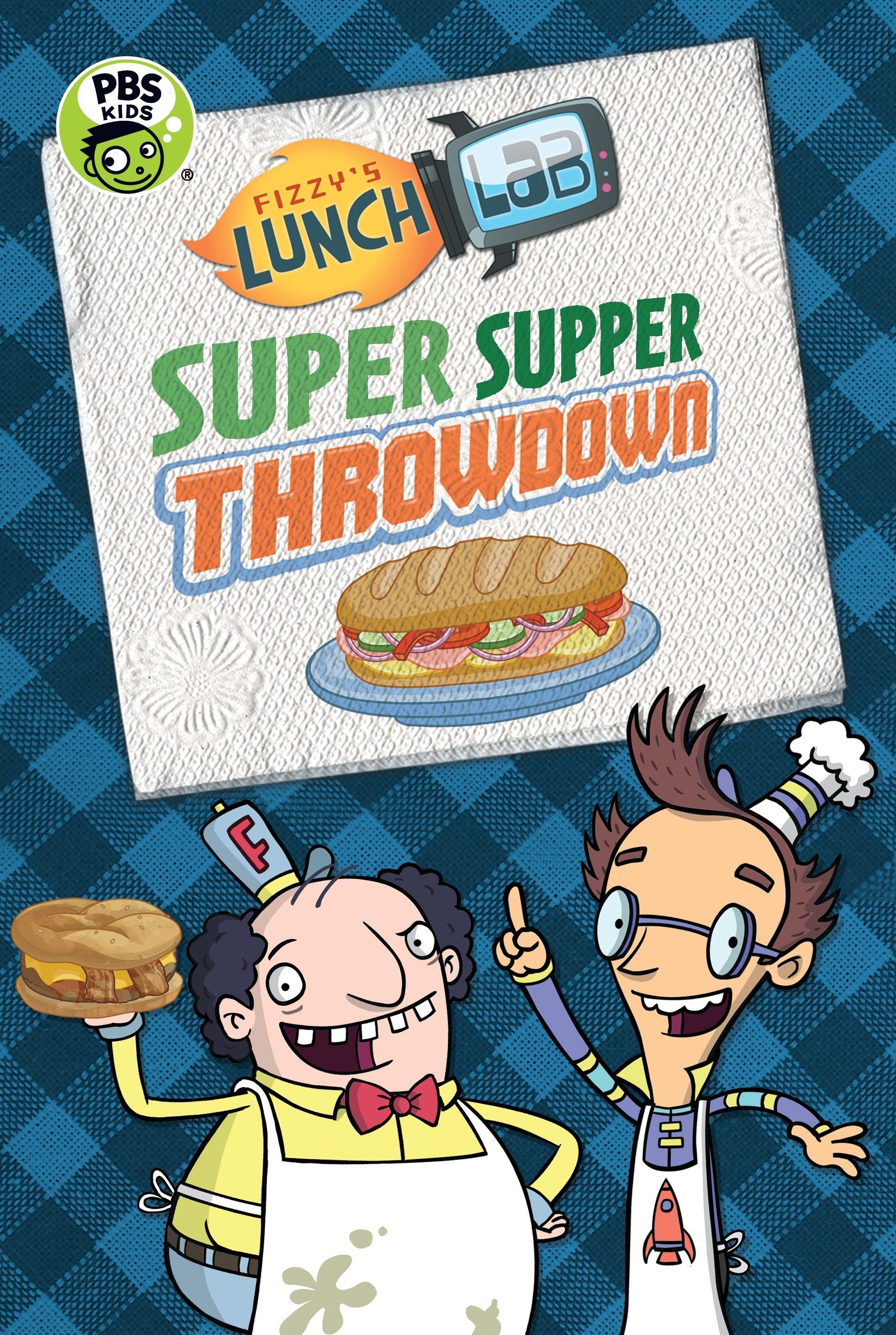 Fizzy's Lunch Lab: Super Supper Throwdown (Fizzy's Lunch Lab)