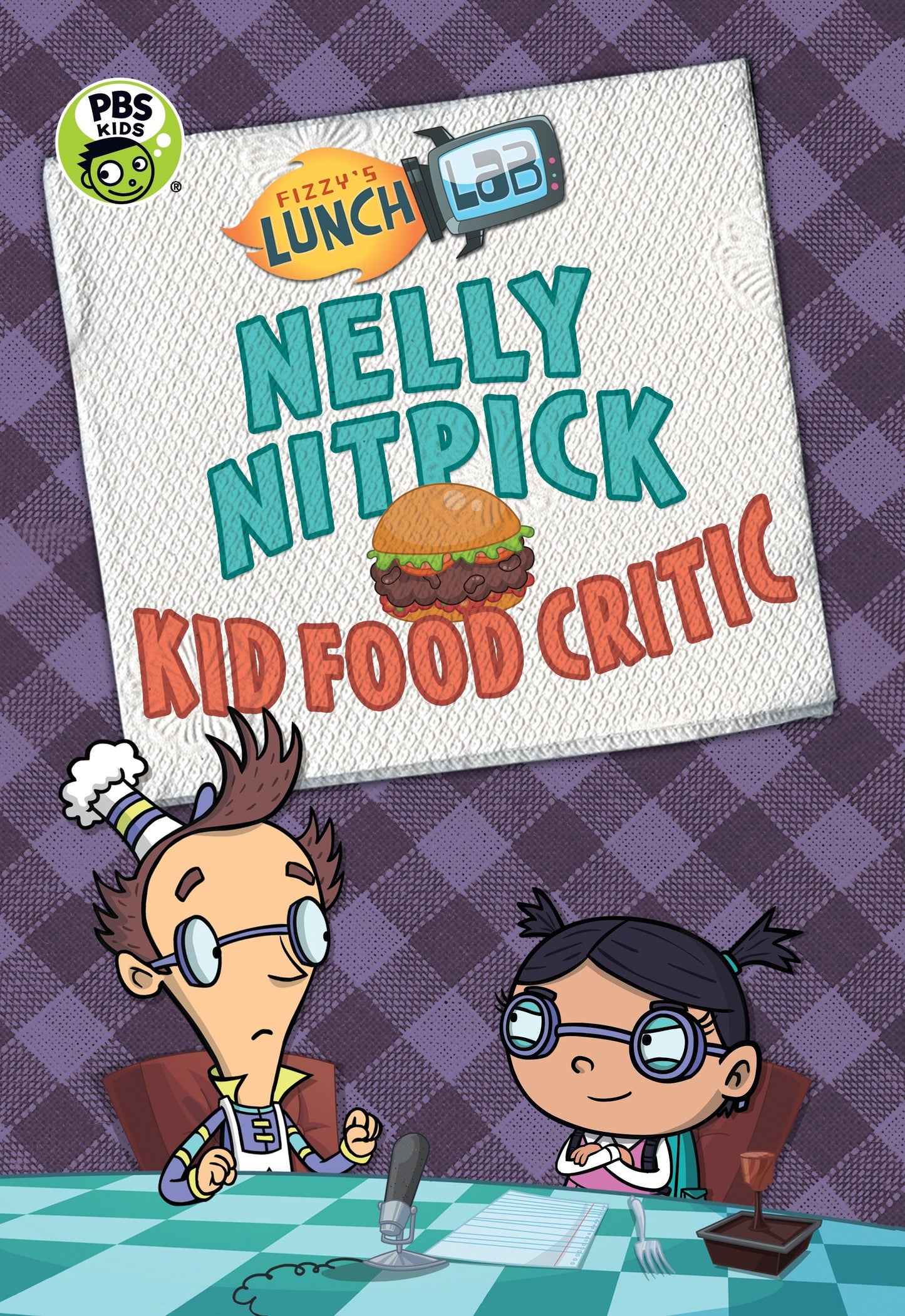 Fizzy's Lunch Lab: Nelly Nitpick, Kid Food Critic (Fizzy's Lunch Lab)