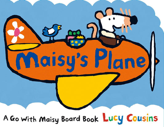 Maisy's Plane - (A Cloud-Shaped Board Book About Maisy the Mouse's Airplane Adventure for Toddlers) (Maisy)
