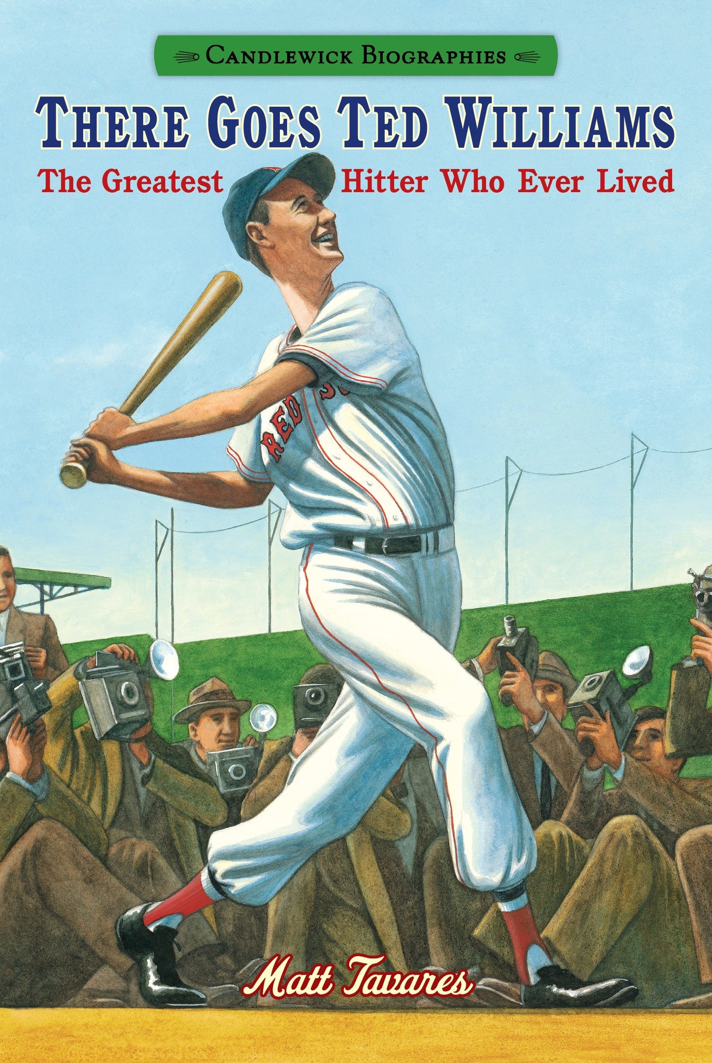 There Goes Ted Williams - The Greatest Hitter Who Ever Lived: Candlewick Biographies (Candlewick Biographies)
