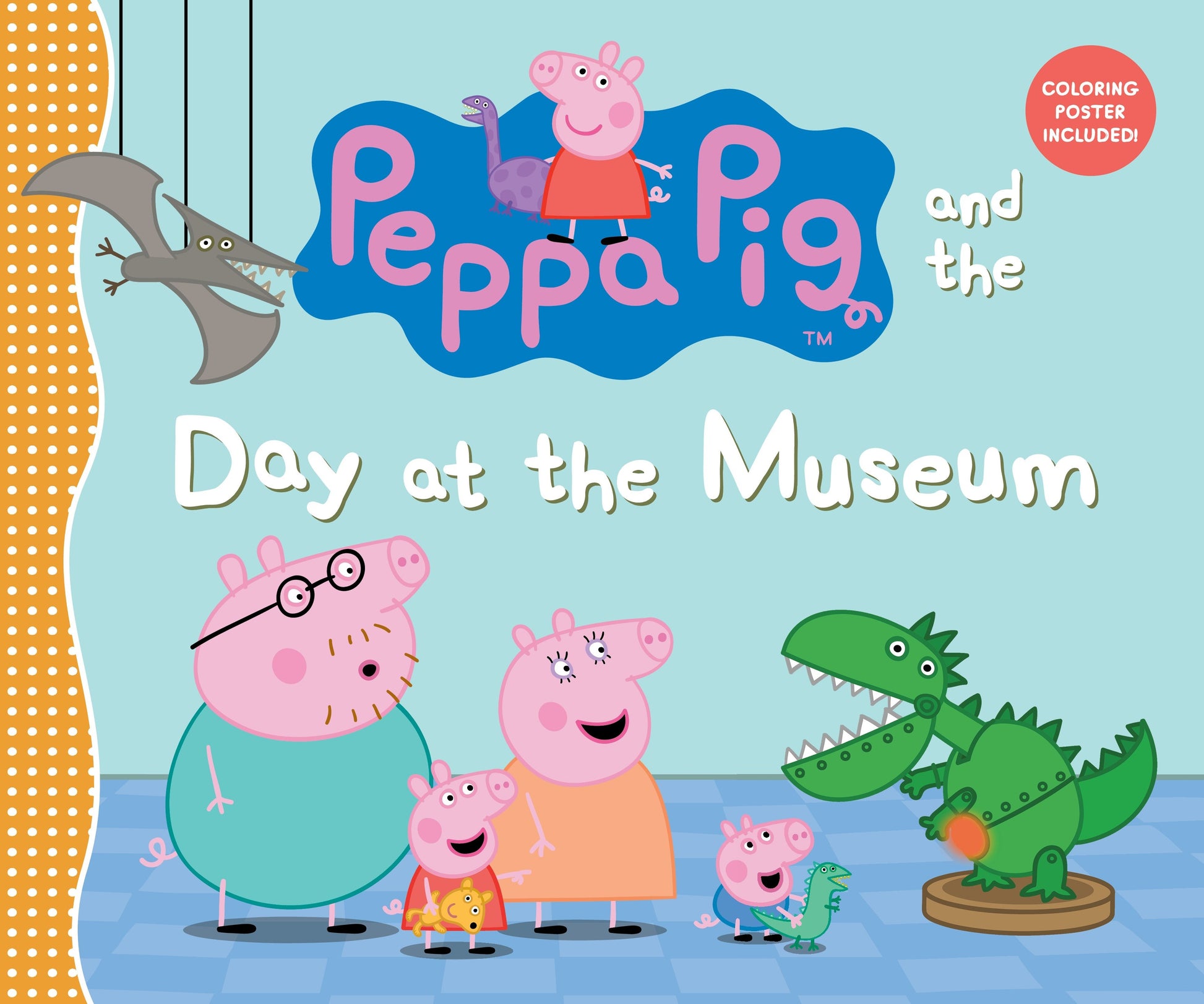 Peppa Pig and the Day at the Museum - (A Fun-Filled Journey Through History, Dinosaurs, and Space Exploration - Perfect for Toddlers, Preschoolers, and Kids Ages 2-5) (Peppa Pig)