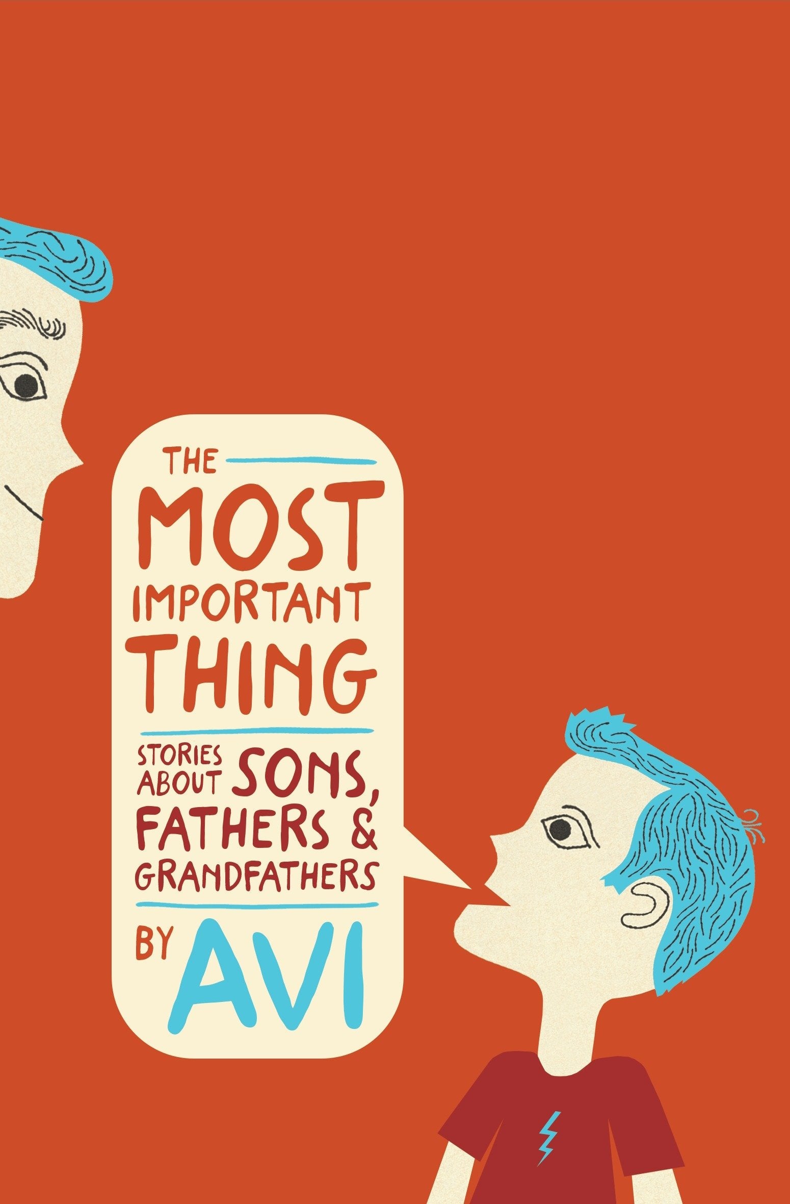 The Most Important Thing - Stories about Sons, Fathers, and Grandfathers