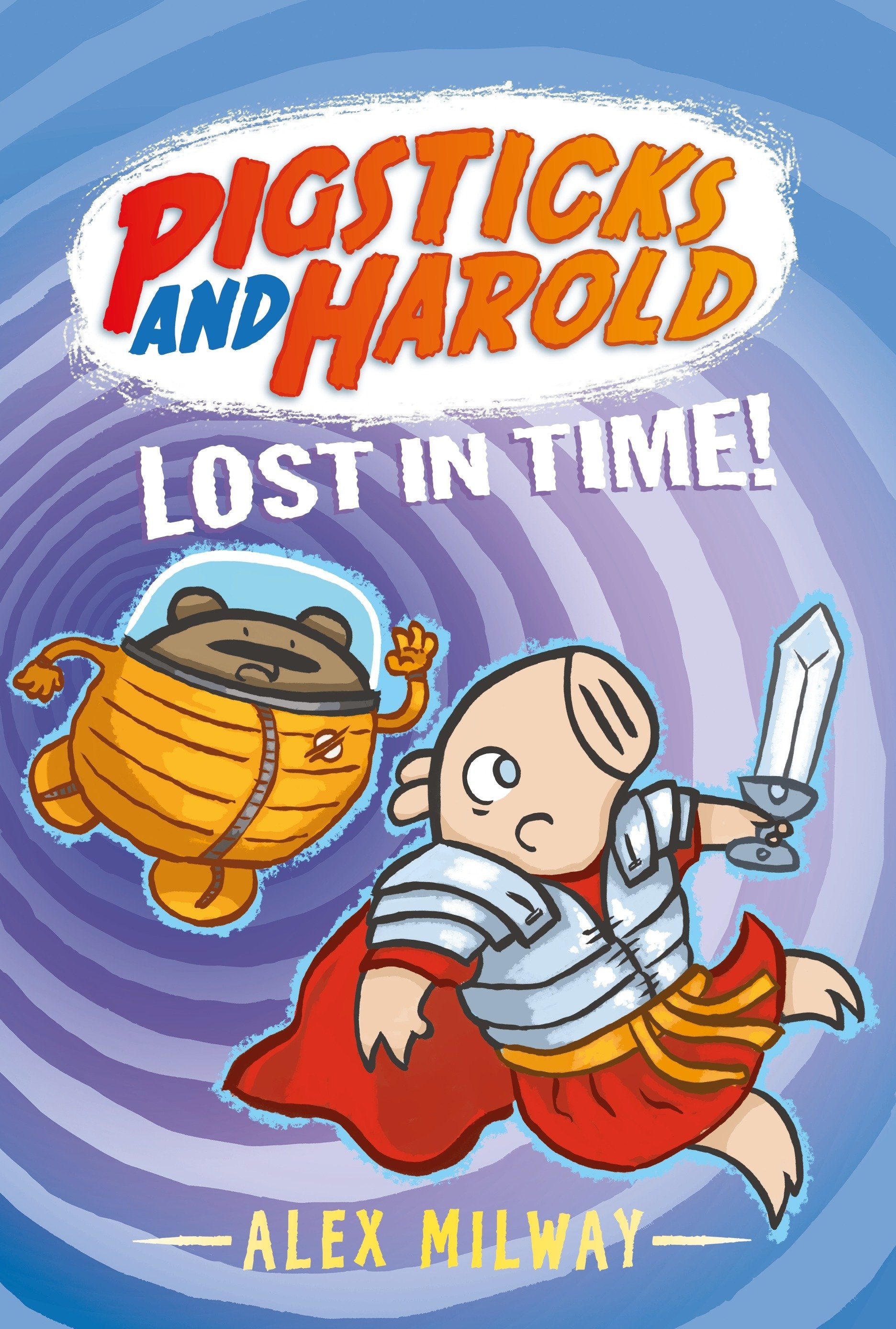 Pigsticks and Harold Lost in Time! (Pigsticks and Harold)