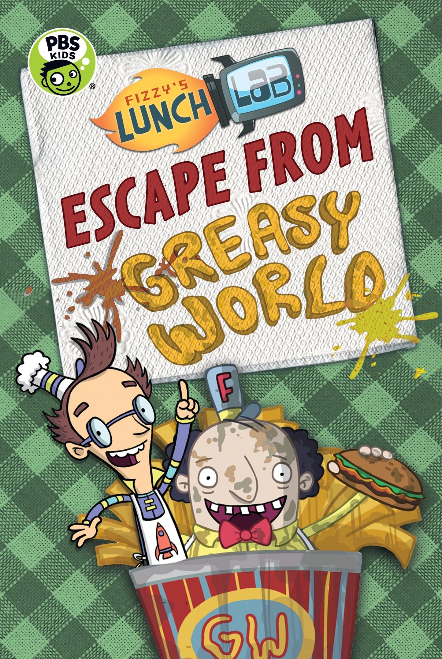 Fizzy's Lunch Lab: Escape from Greasy World (Fizzy's Lunch Lab)