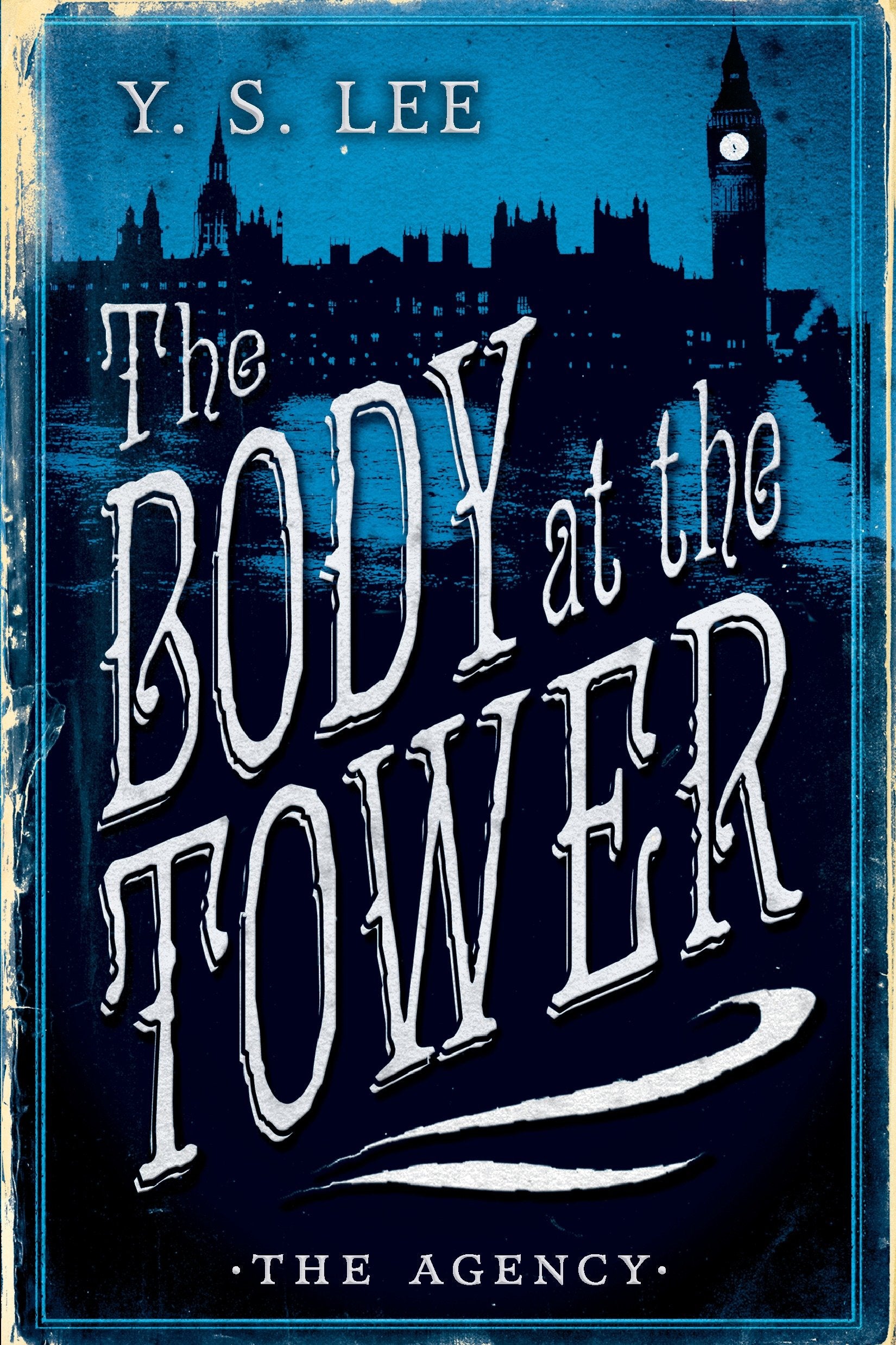 The Agency 2: The Body at the Tower (The Agency) (Book:2)