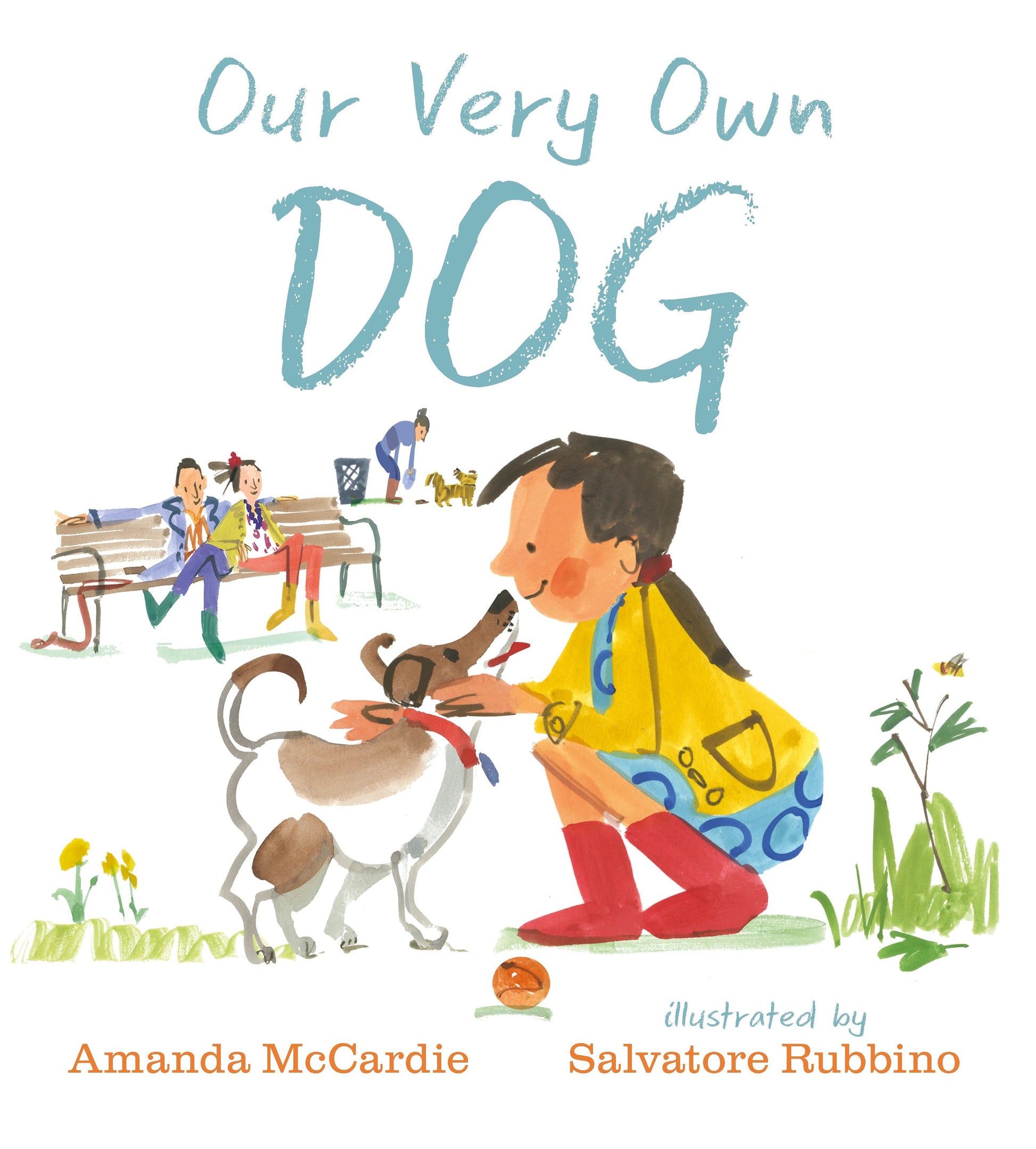 Our Very Own Dog - Taking Care of Your First Pet