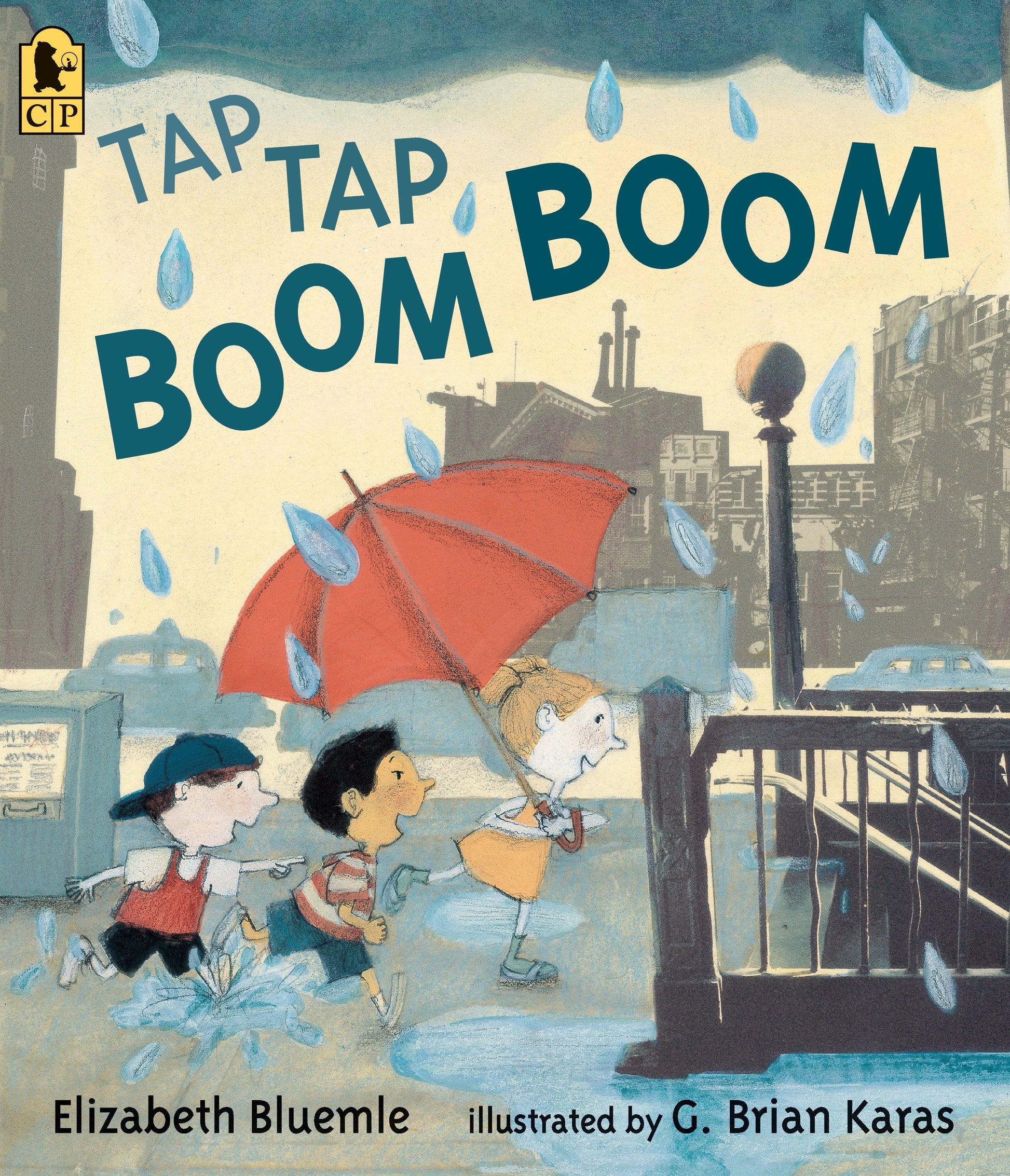 Tap Tap Boom Boom - (A Rhyming Rainy Day Read-Aloud for Toddlers and Preschoolers)