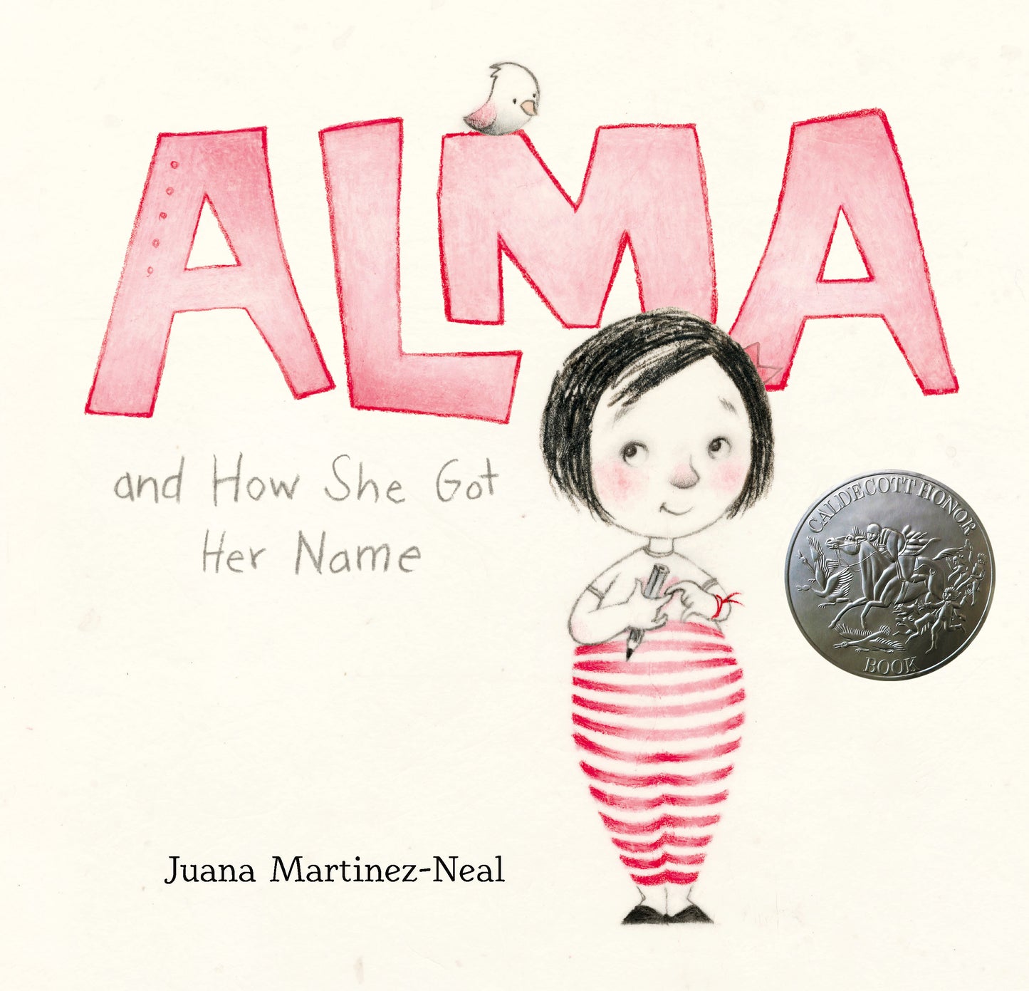 Alma and How She Got Her Name - (A Heartwarming Story About Family History and the Meaning of Names - For Kids Ages 3-8)