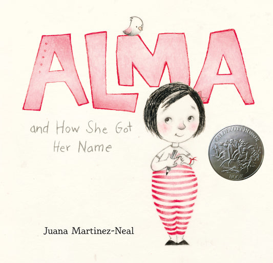 Alma and How She Got Her Name - (A Heartwarming Story About Family History and the Meaning of Names - For Kids Ages 3-8)