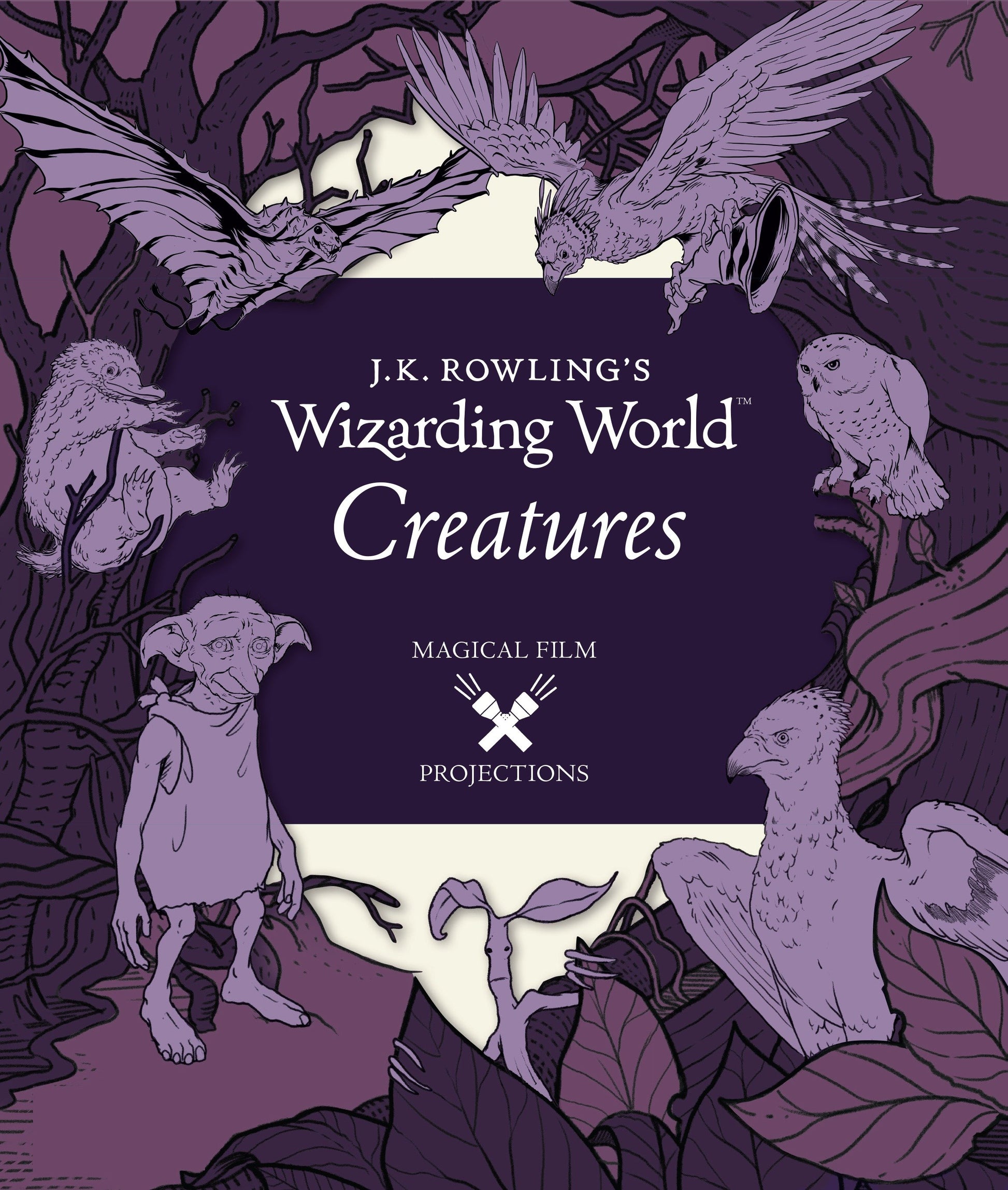 J.K. Rowling's Wizarding World: Magical Film Projections: Creatures (J.K. Rowling's Wizarding World)