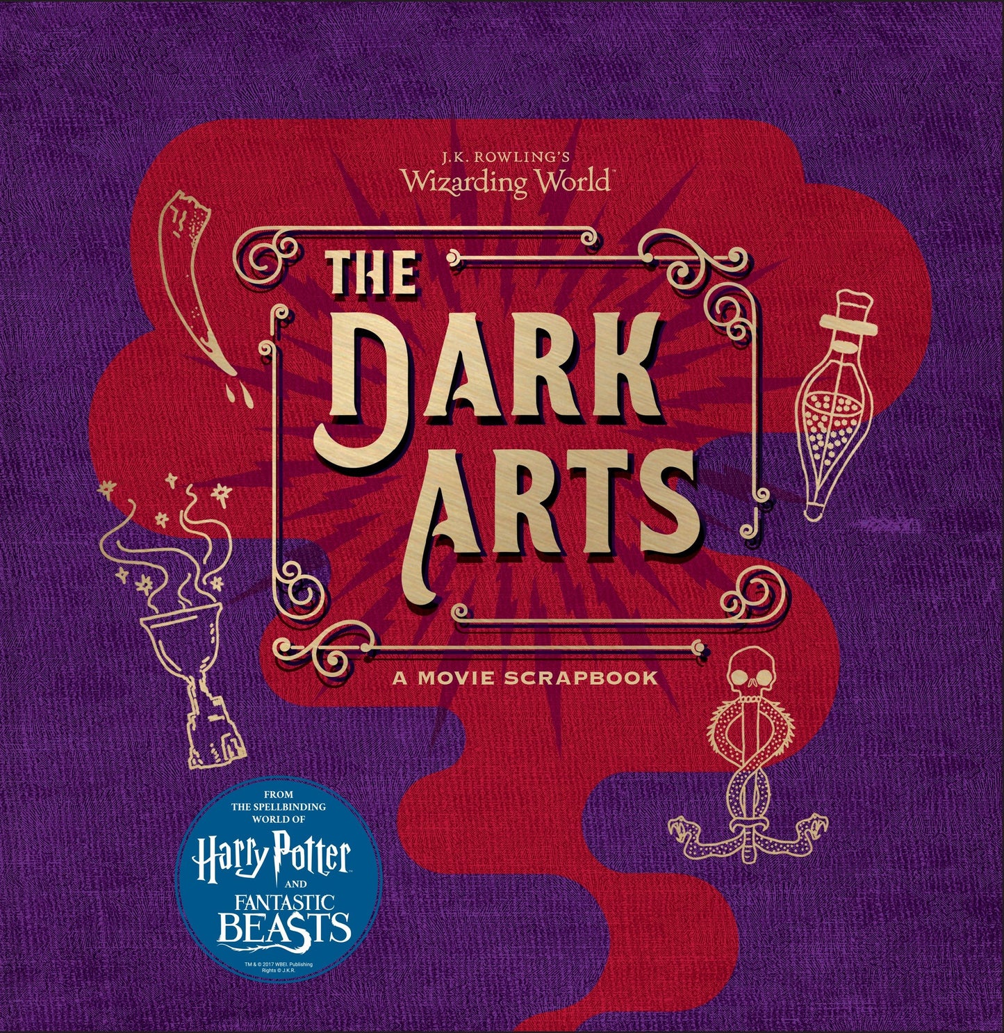 J.K. Rowling's Wizarding World: The Dark Arts: A Movie Scrapbook (J.K. Rowling's Wizarding World)
