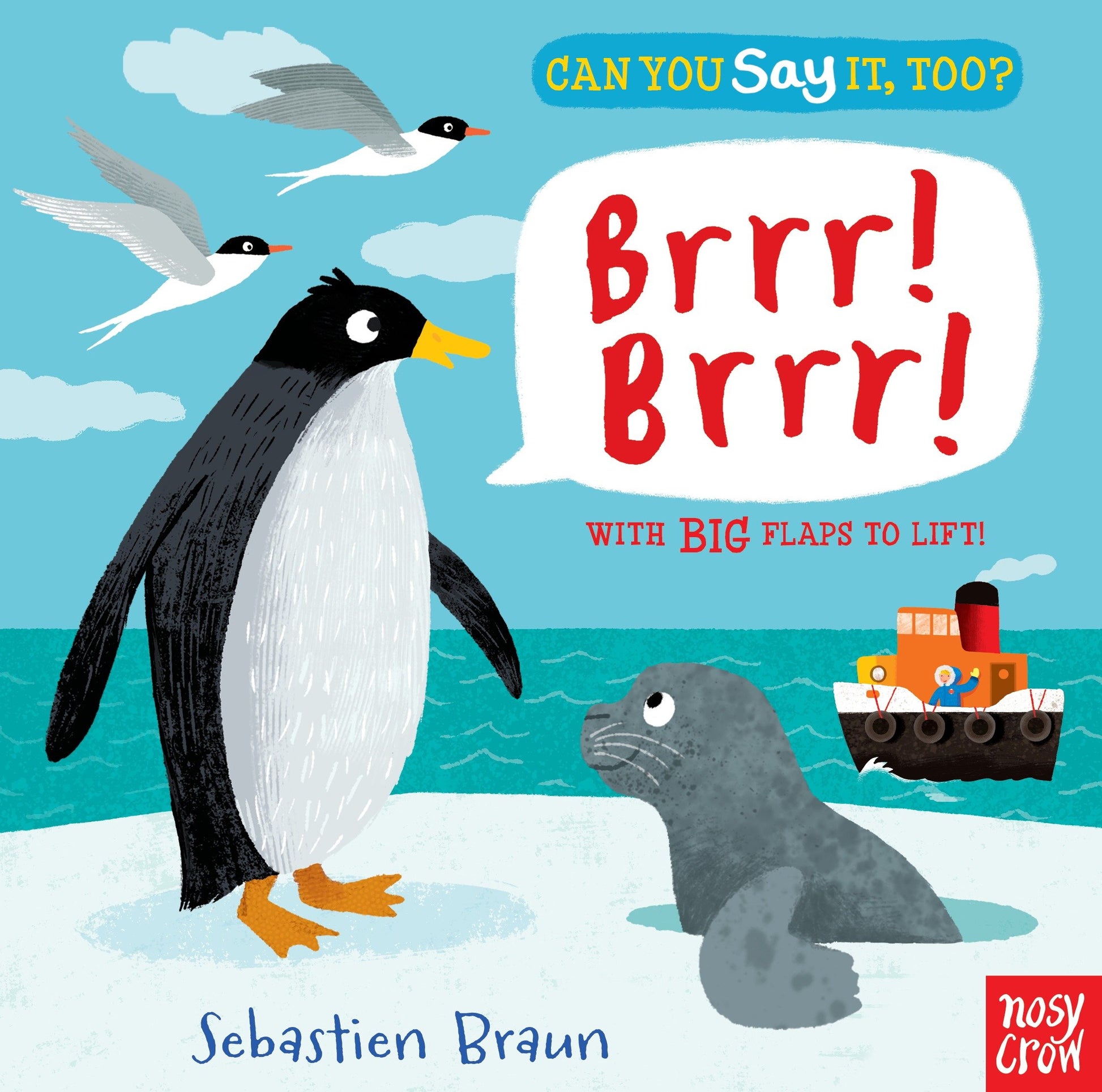 Can You Say It, Too? Brrr! Brrr! - (An Interactive Lift-the-Flap Arctic Animal Sound Book Featuring Walruses, Penguins, and Whales - For Babies and Toddlers) (Can You Say It, Too?)