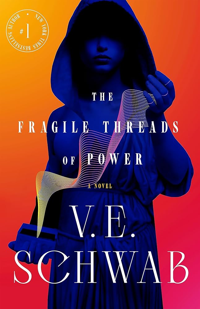 The Fragile Threads of Power (Threads of Power, 1) by V. E. Schwab