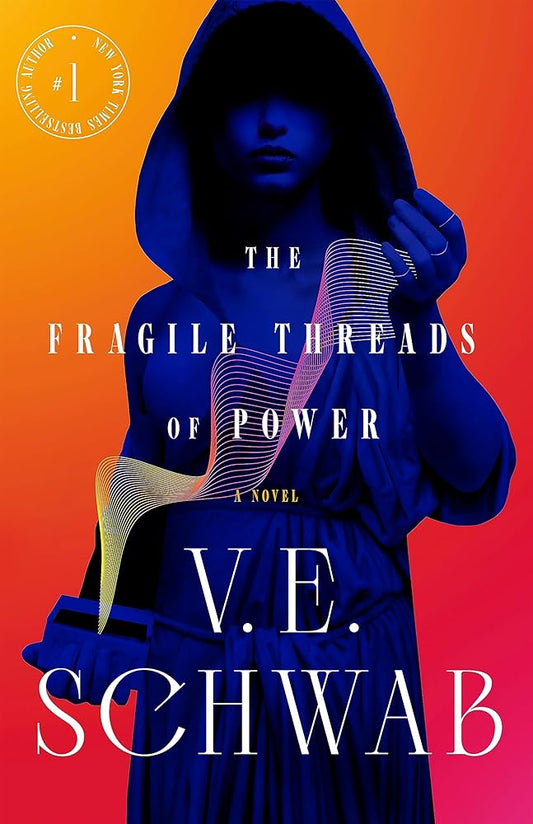 The Fragile Threads of Power (Threads of Power, 1) by V. E. Schwab