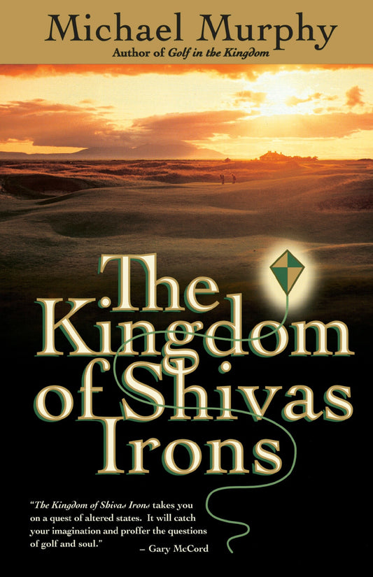 The Kingdom of Shivas Irons - A Novel