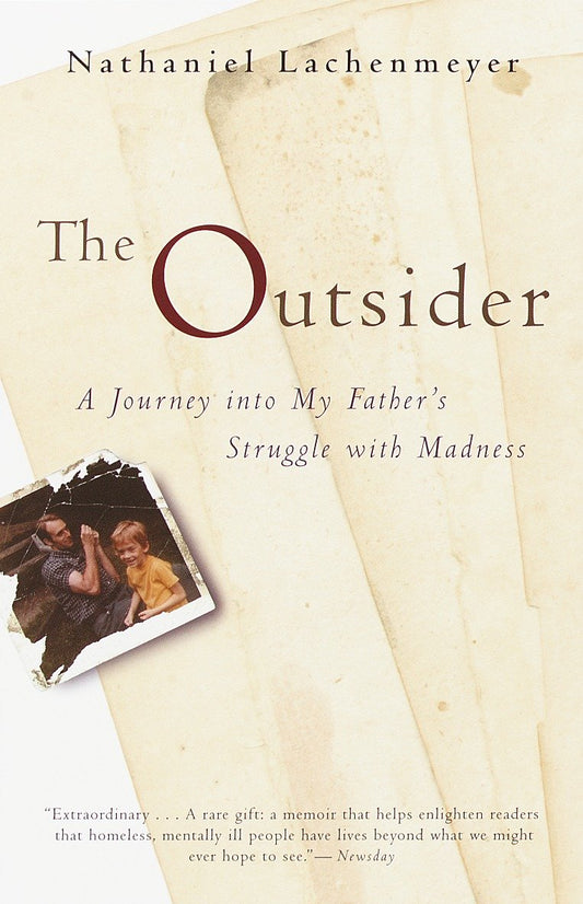 The Outsider - A Journey Into My Father's Struggle With Madness
