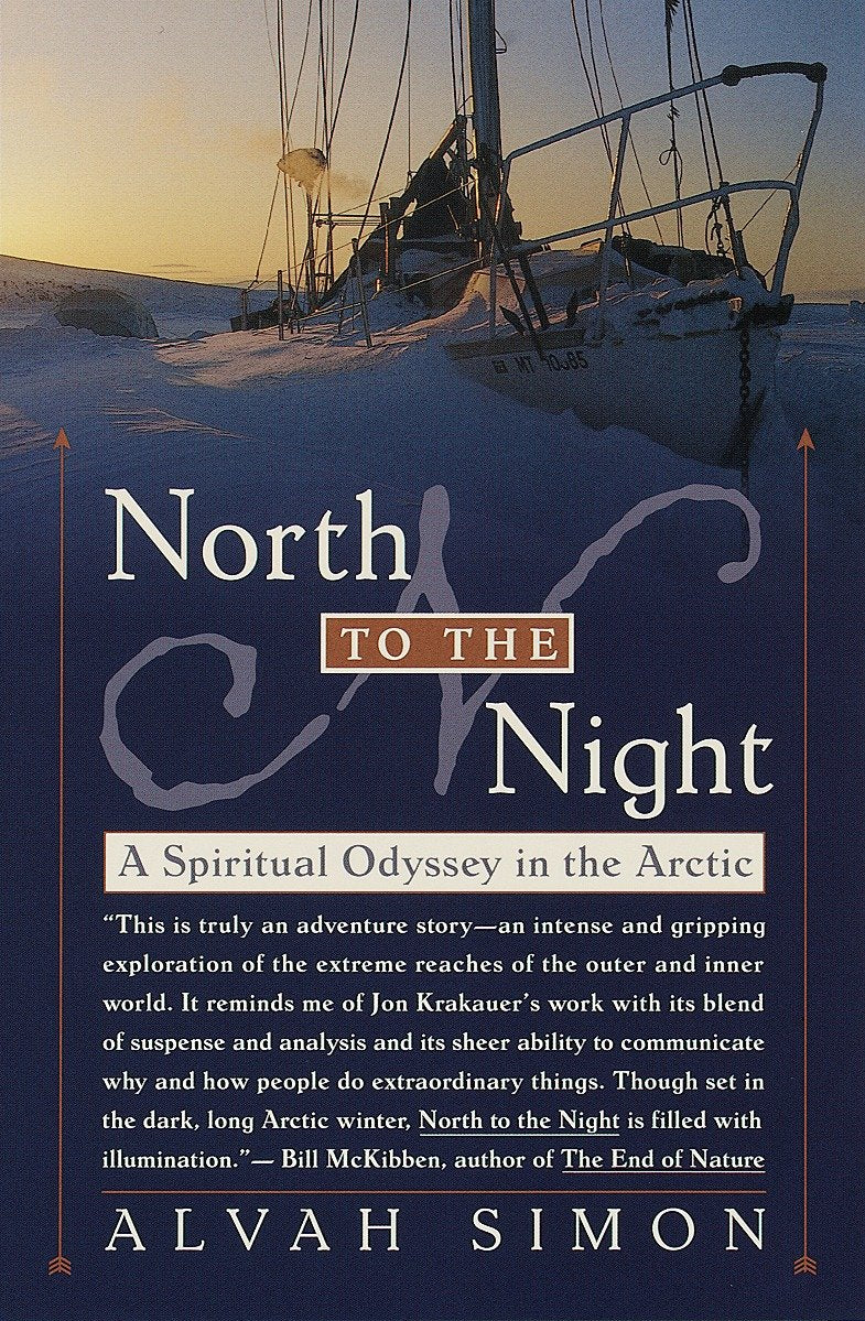 North to the Night - A Spiritual Odyssey in the Arctic