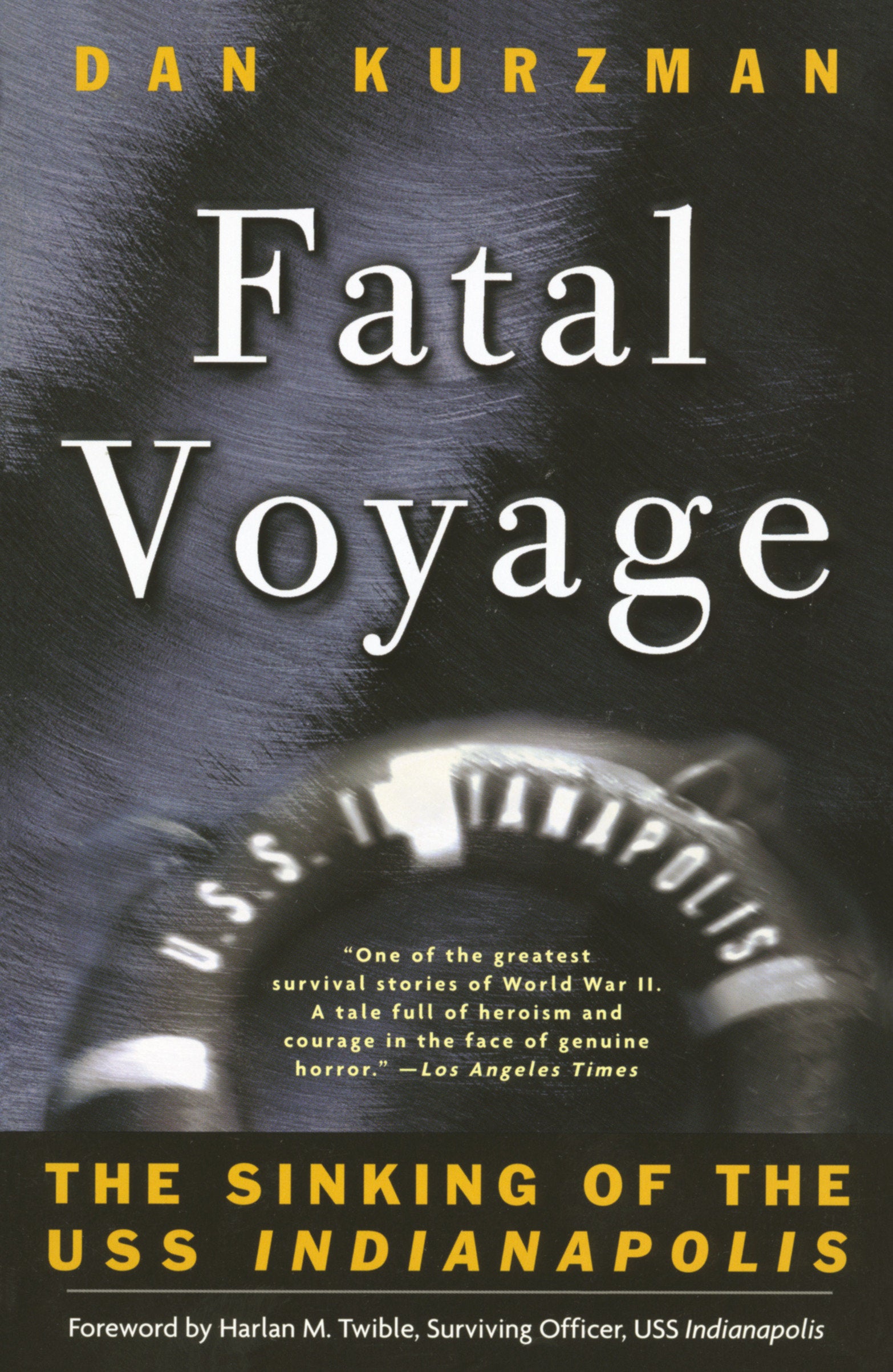 Fatal Voyage - The Sinking of the USS Indianapolis