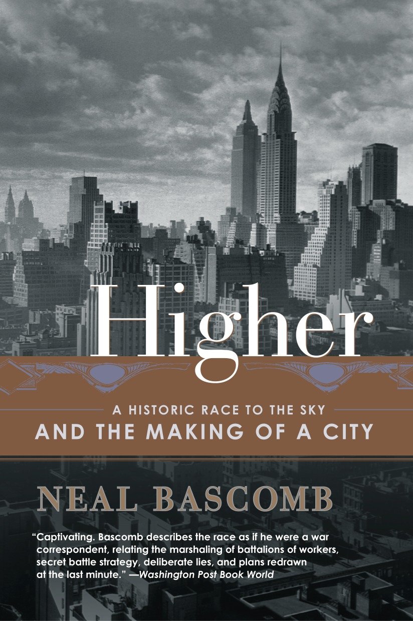 Higher - A Historic Race to the Sky and the Making of a City