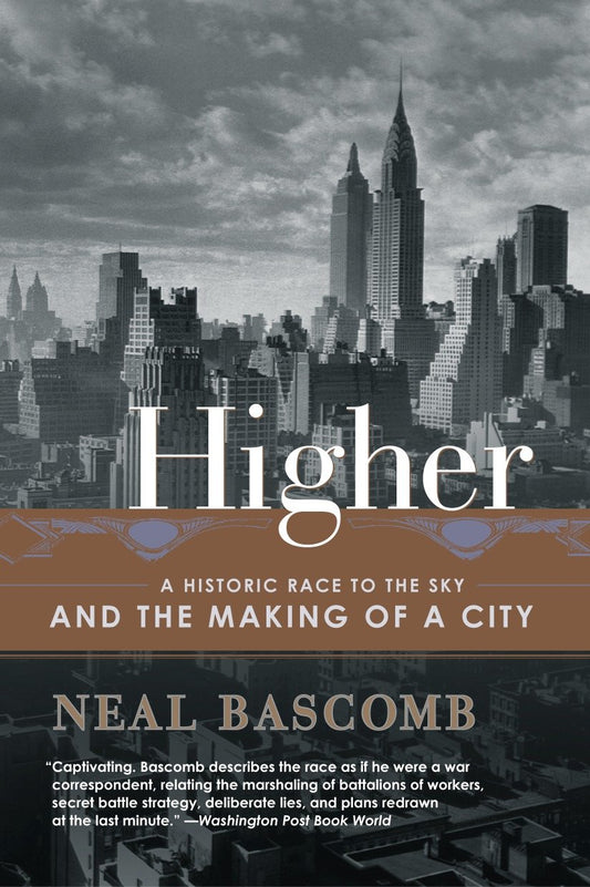 Higher - A Historic Race to the Sky and the Making of a City