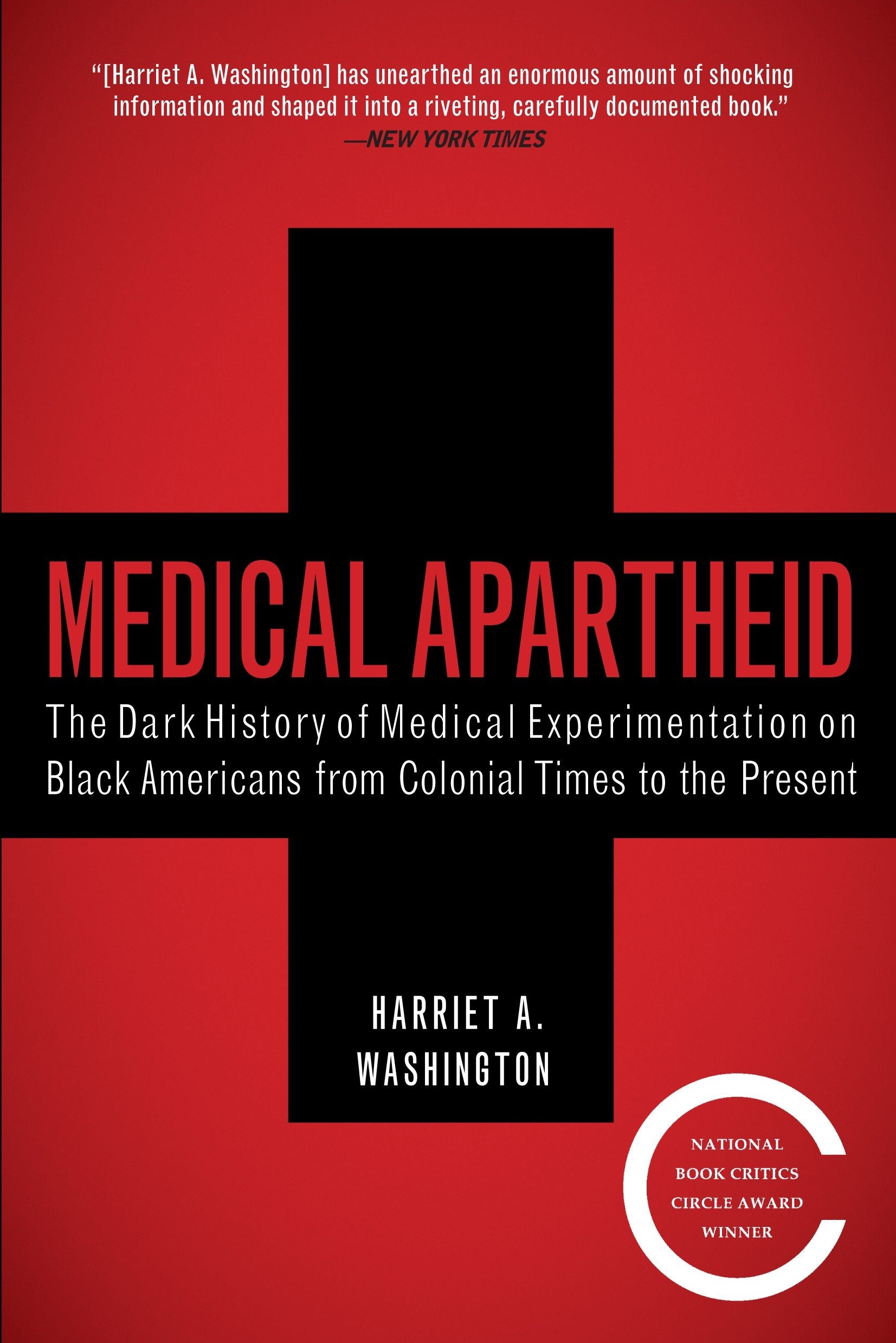 Medical Apartheid - The Dark History of Medical Experimentation on Black Americans from Colonial Times to the Present