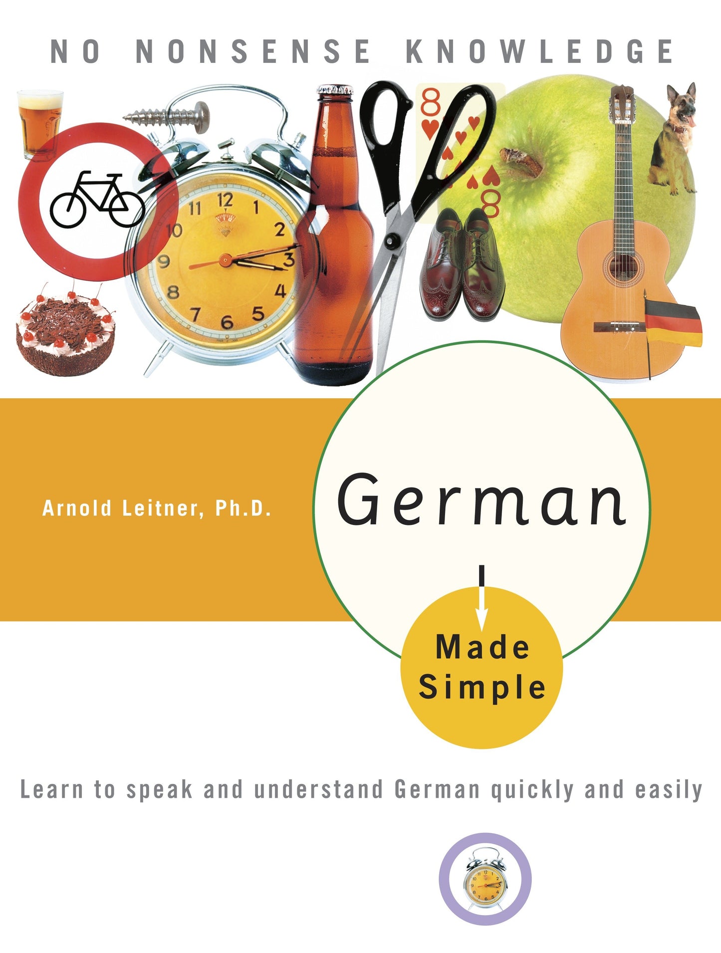 German Made Simple - Learn to speak and understand German quickly and easily (Made Simple)