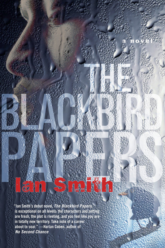 The Blackbird Papers - A Novel