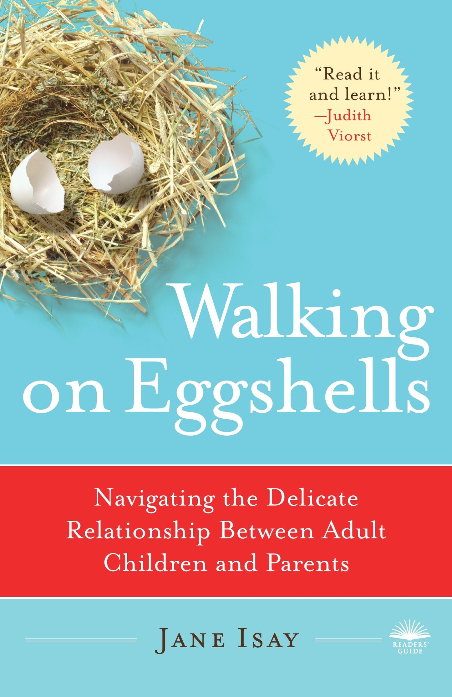 Walking on Eggshells - Navigating the Delicate Relationship Between Adult Children and Parents