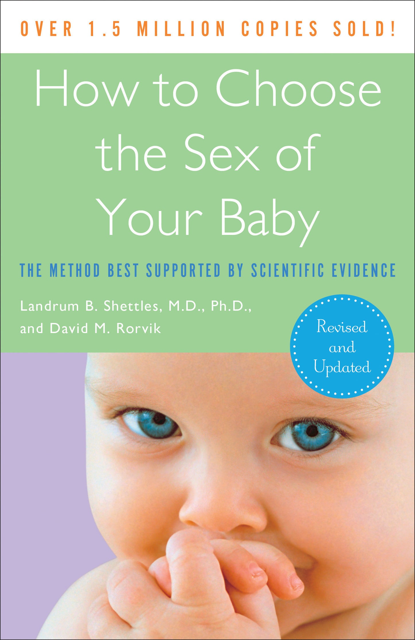How to Choose the Sex of Your Baby - Fully revised and updated