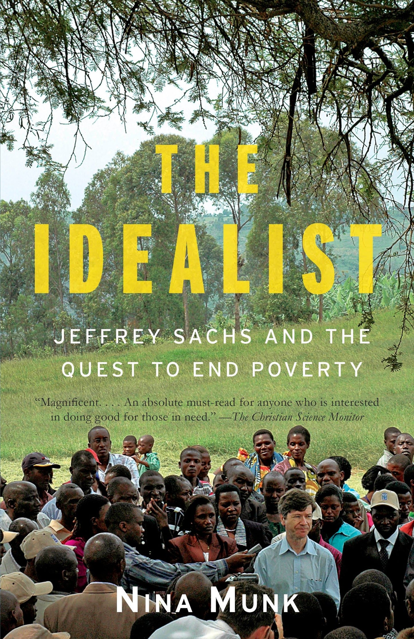 The Idealist - Jeffrey Sachs and the Quest to End Poverty
