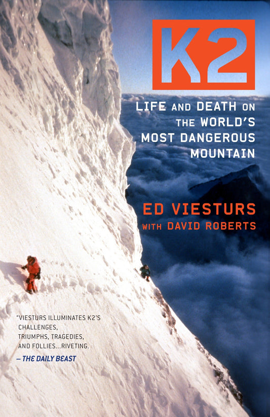 K2 - Life and Death on the World's Most Dangerous Mountain