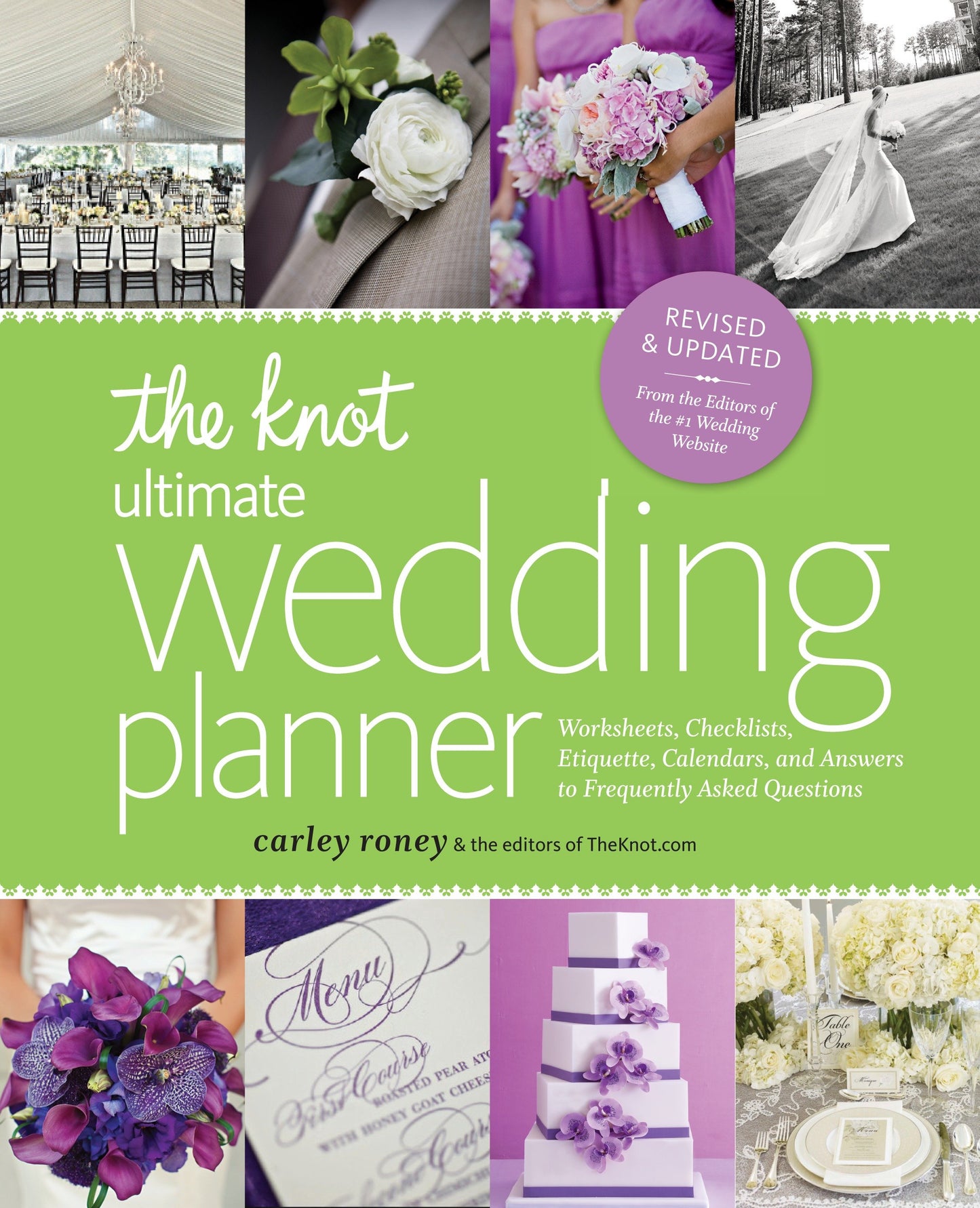 The Knot Ultimate Wedding Planner [Revised Edition] - Worksheets, Checklists, Etiquette, Timelines, and Answers to Frequently Asked Questions